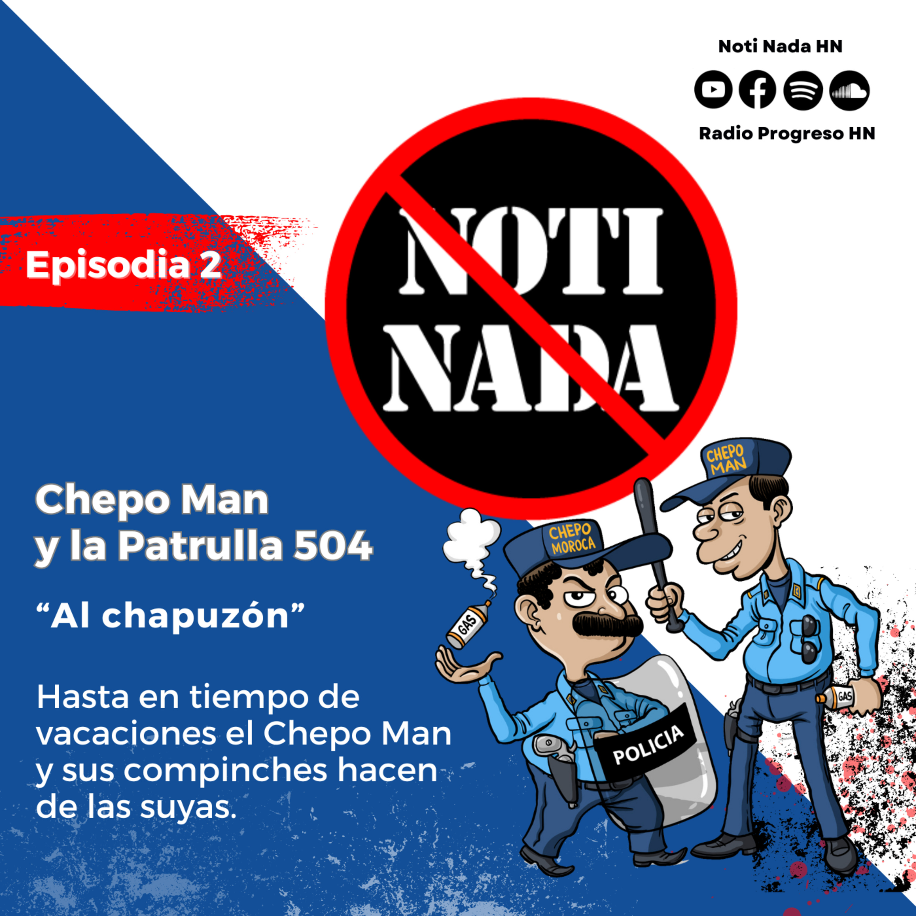Chepo Man y la Patrulla 504 - Al chapuzón - Episodio 2 episode artwork