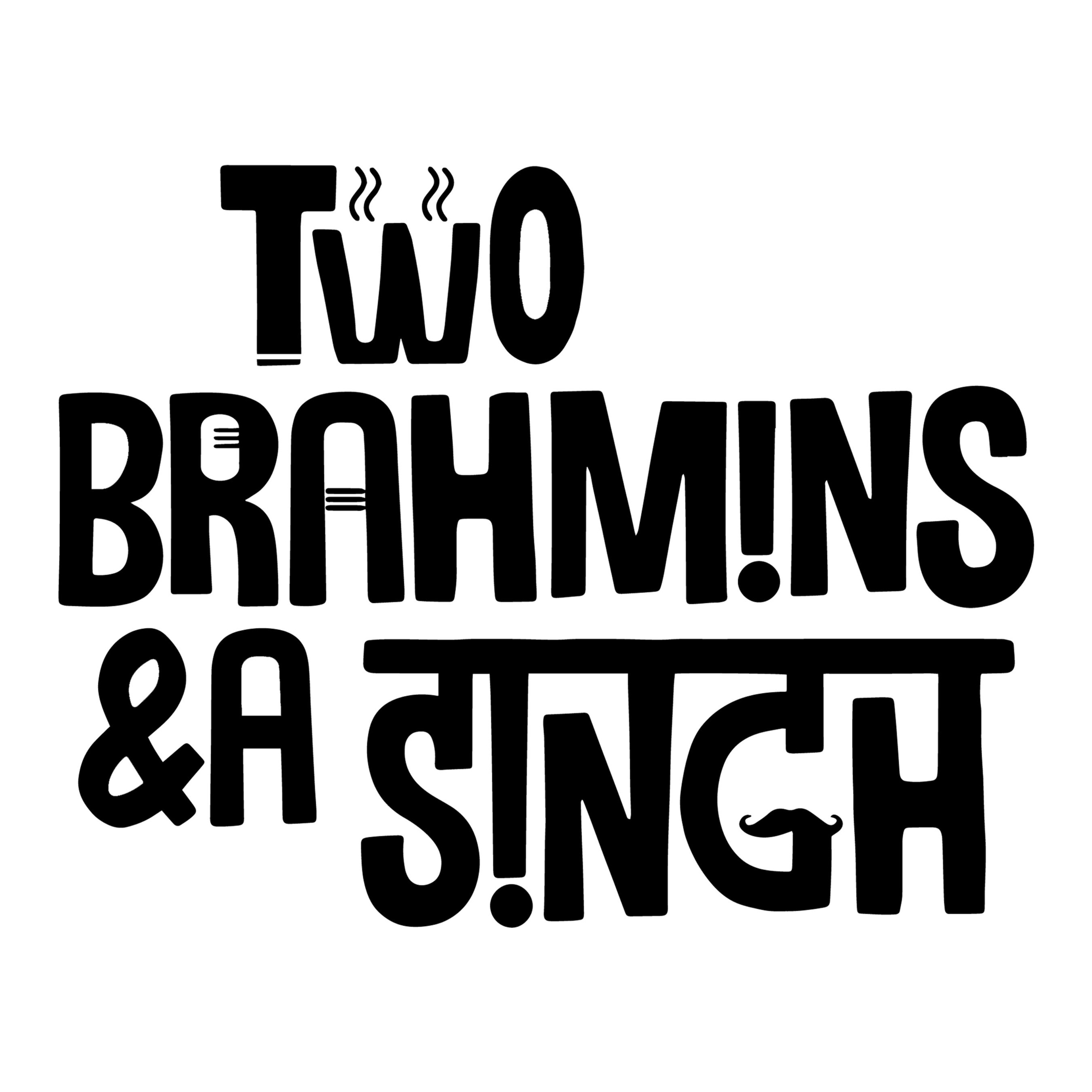 Two Brahmins and a Singh
