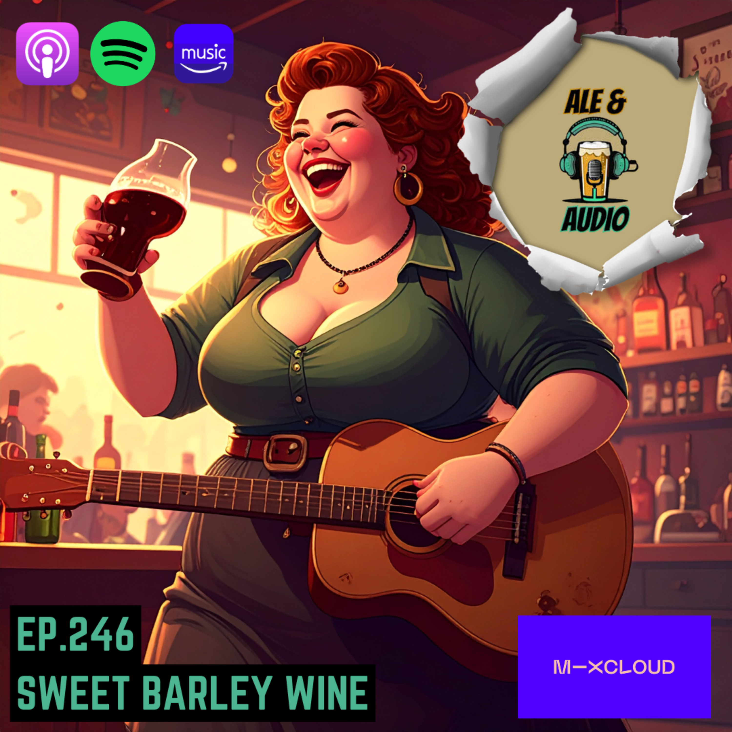 Ep.246 Sweet Barley Wine