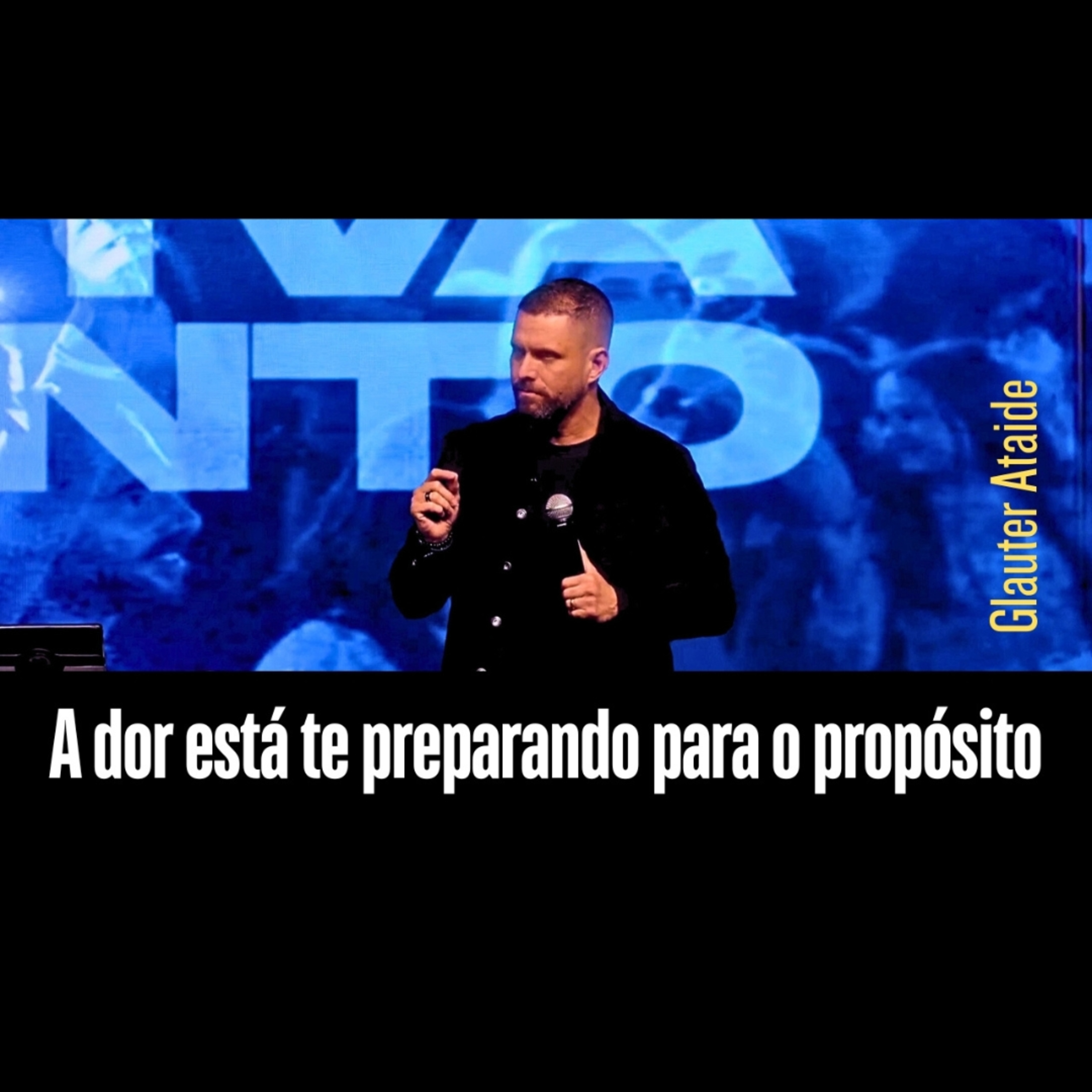 A dor está te preparando para o propósito - Pr. Glauter Ataide episode artwork