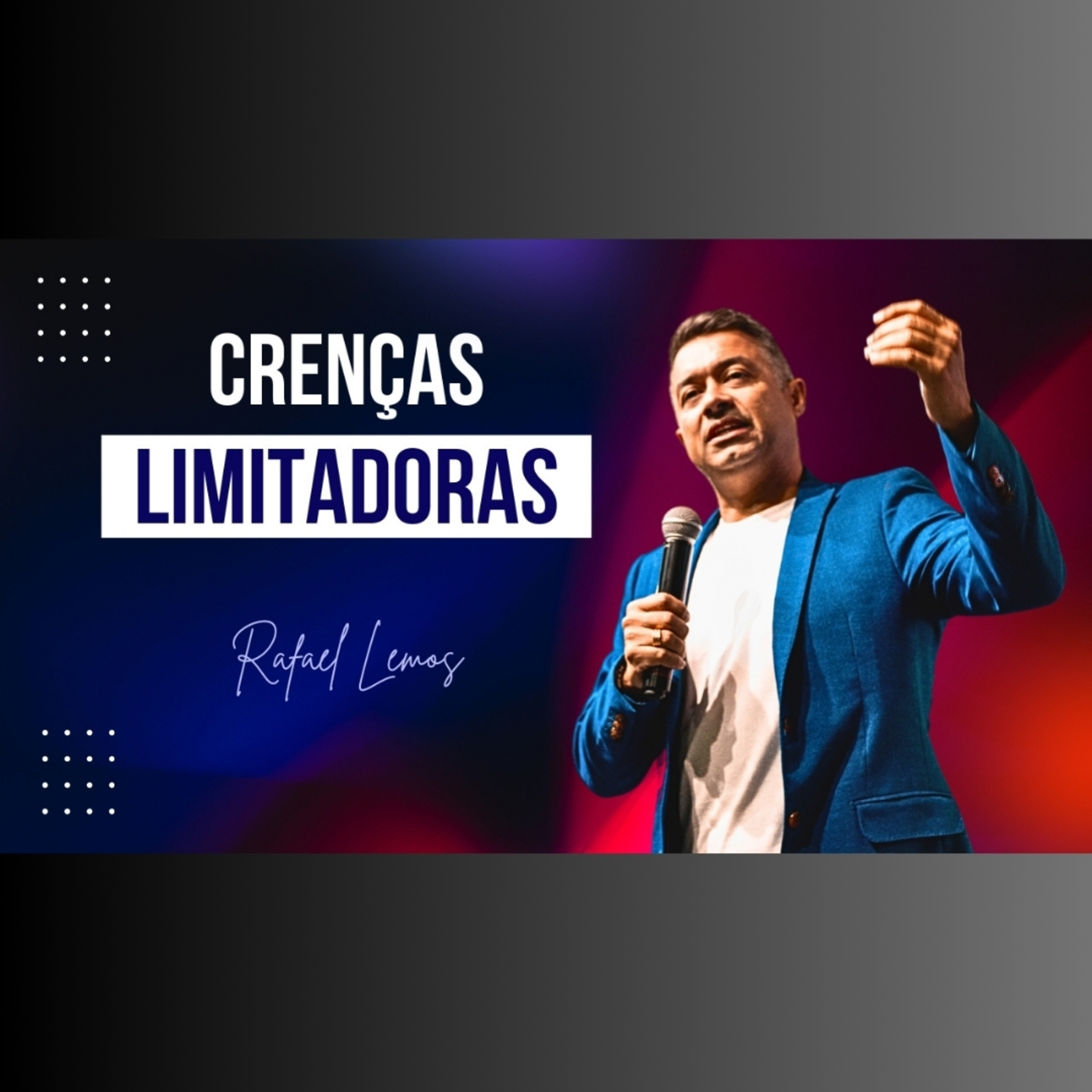 Crenças LIMITADORAS episode artwork