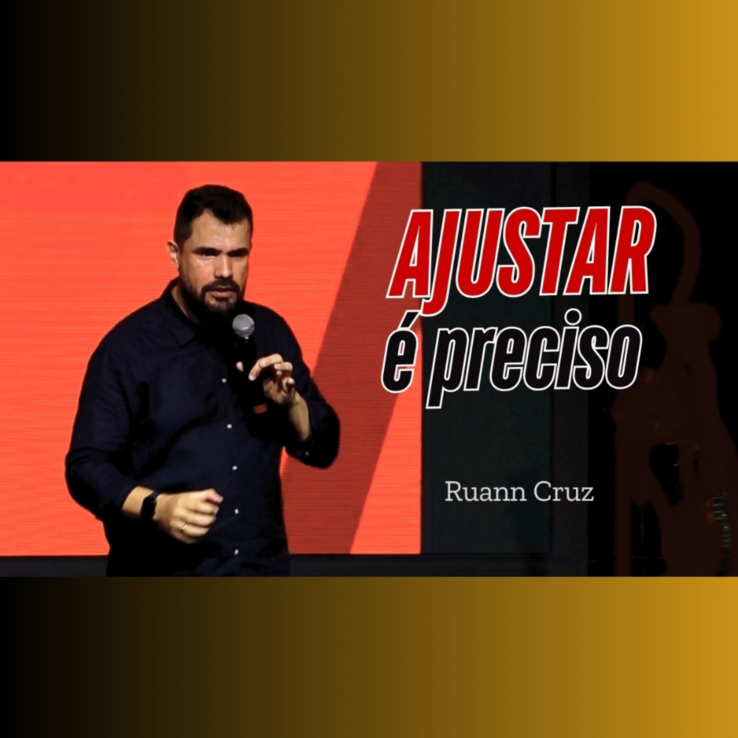 AJUSTAR é preciso - Pr. Ruann Cruz episode artwork