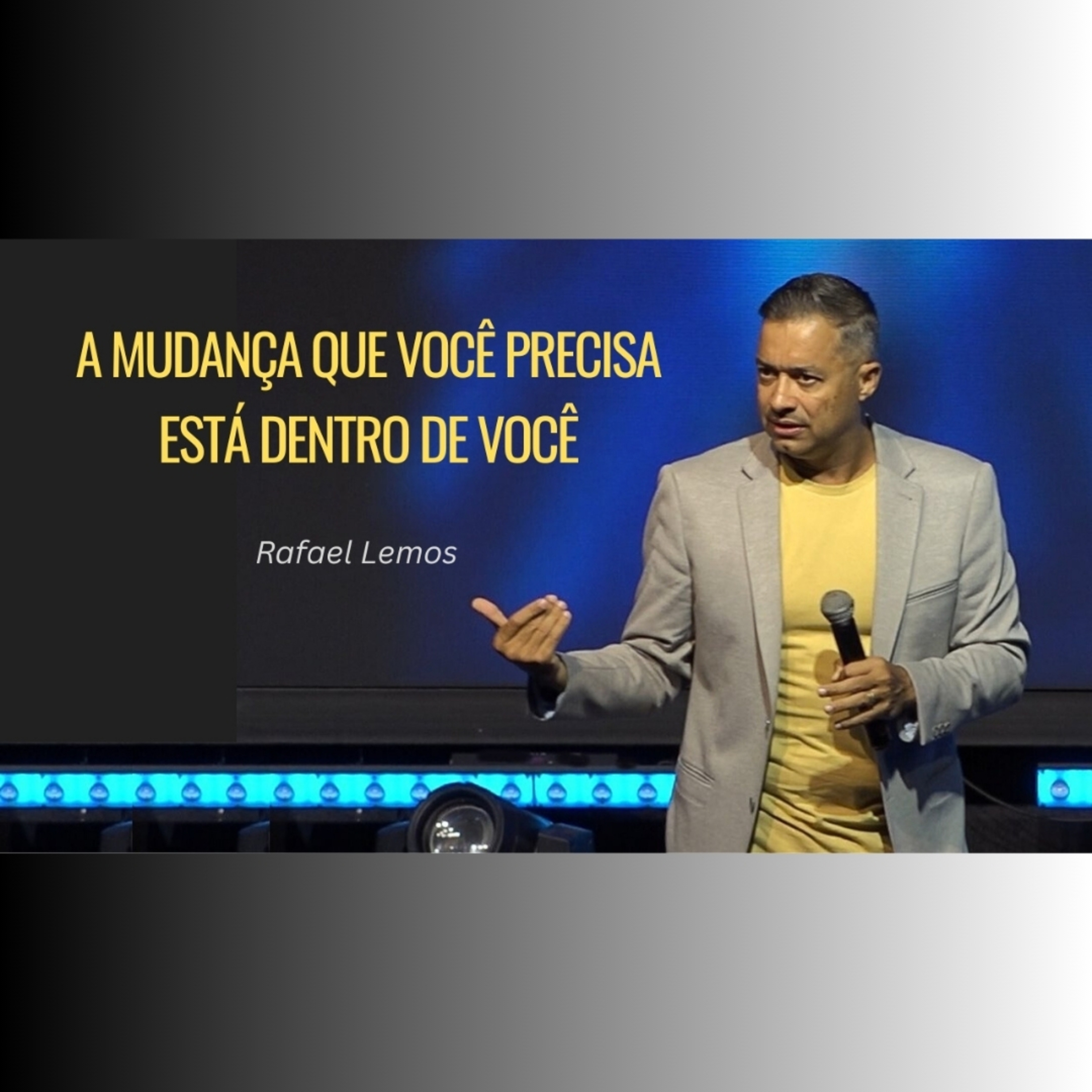 A mudança que você precisa está DENTRO de VOCÊ episode artwork