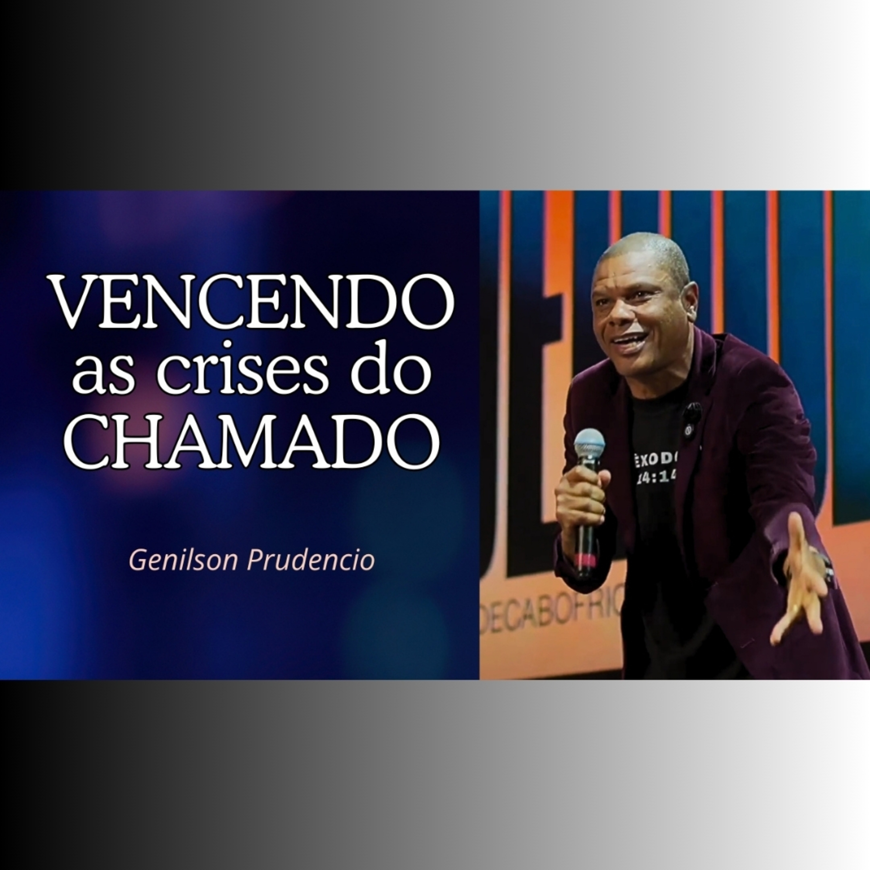 VENCENDO as crises do CHAMADO - Pr. Genilson Prudencio episode artwork