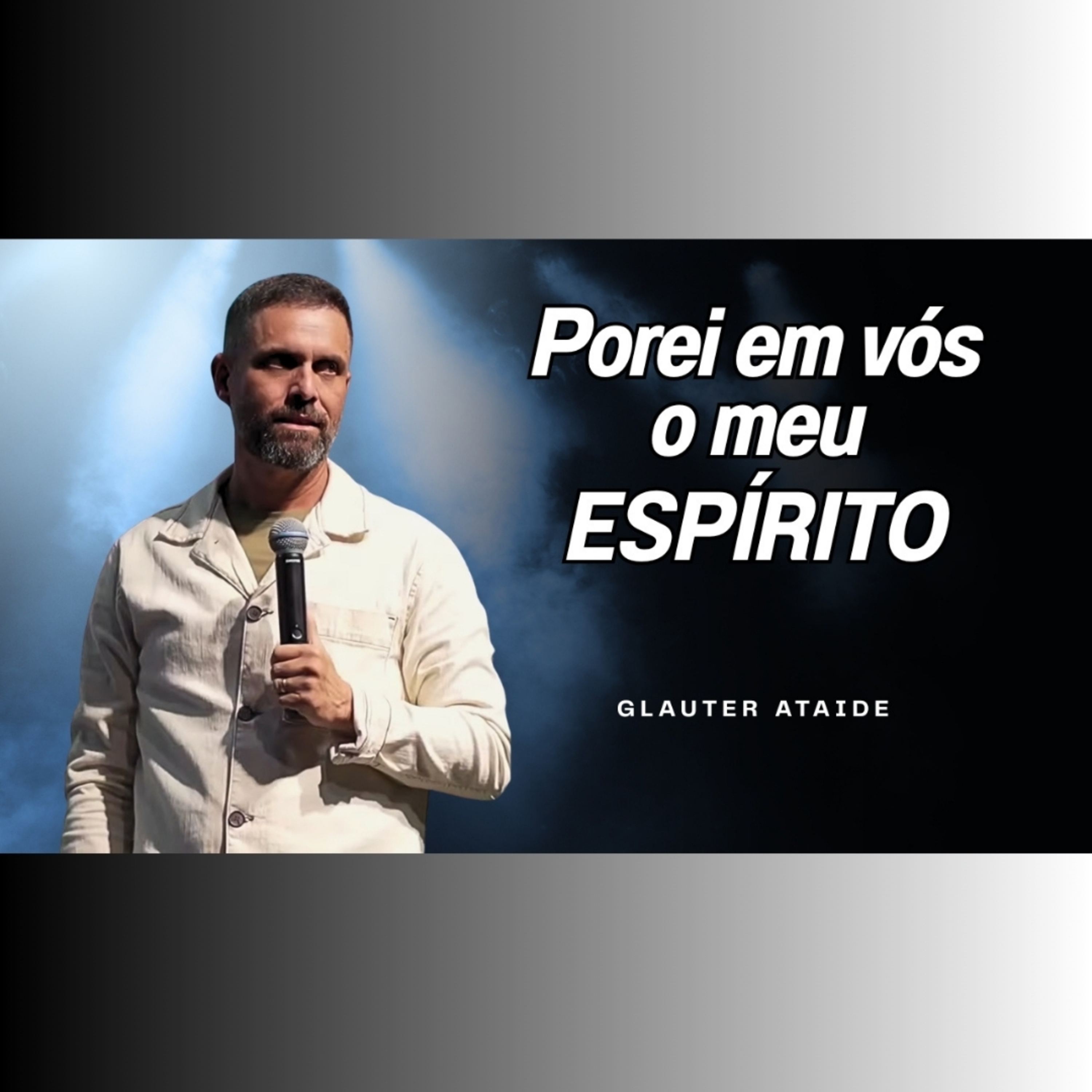 Porei em vós o meu ESPÍRITO - Pr. Glauter Ataide episode artwork