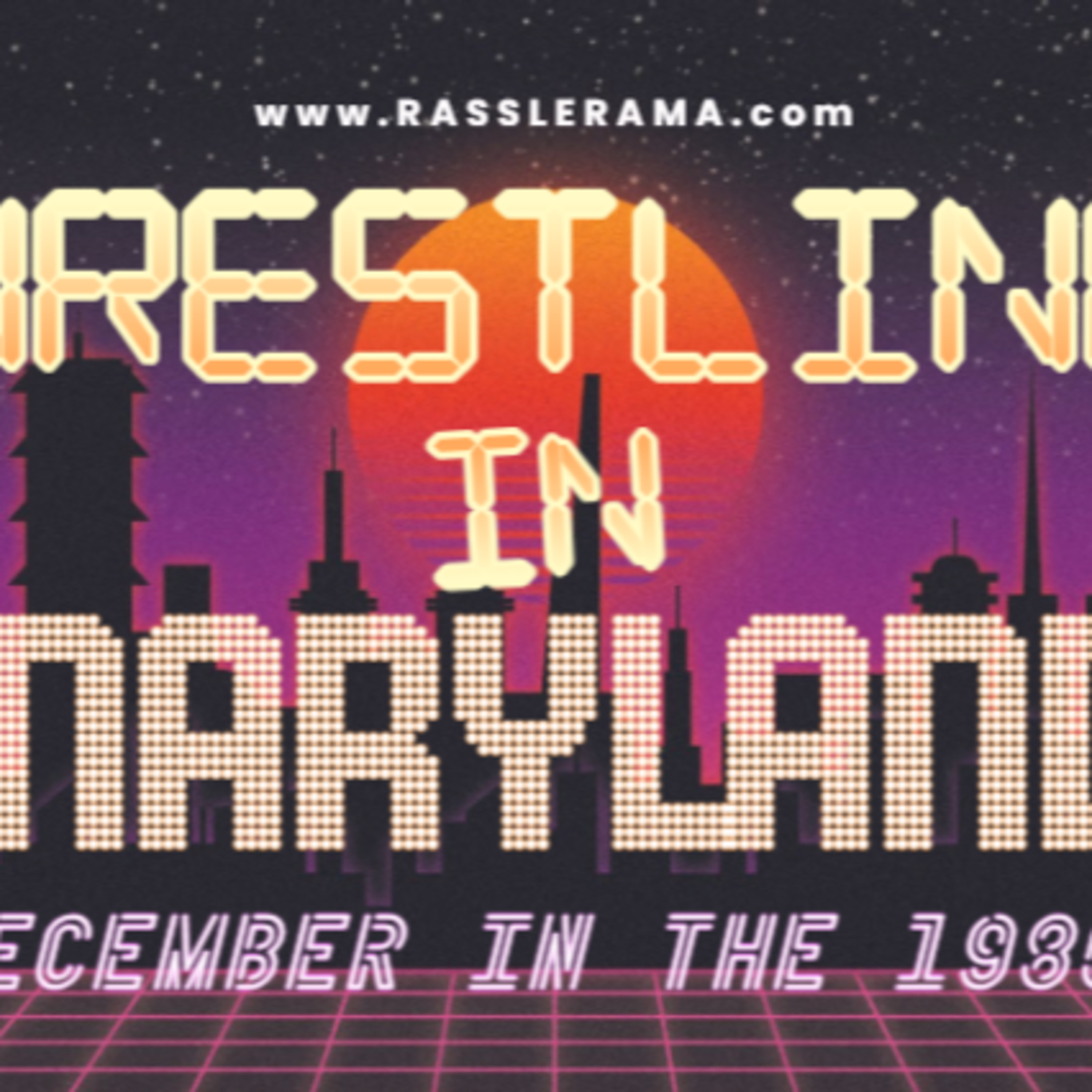 Wrestling in Maryland: December in the 1980s episode artwork