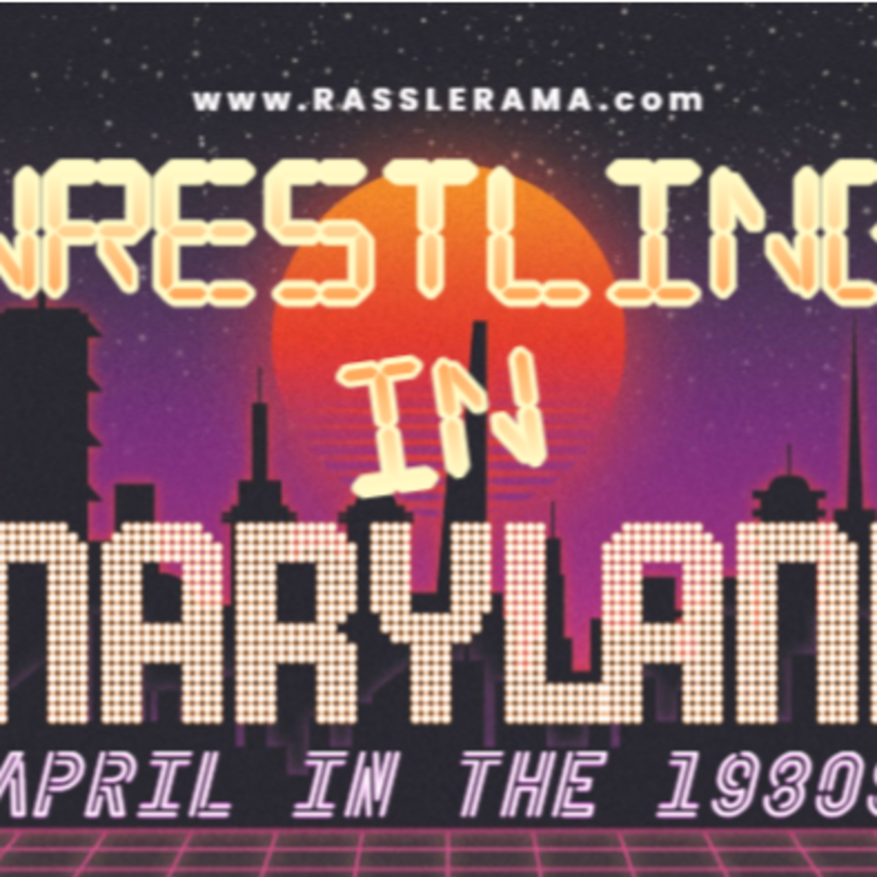 Wrestling in Maryland: April in the 80s episode artwork