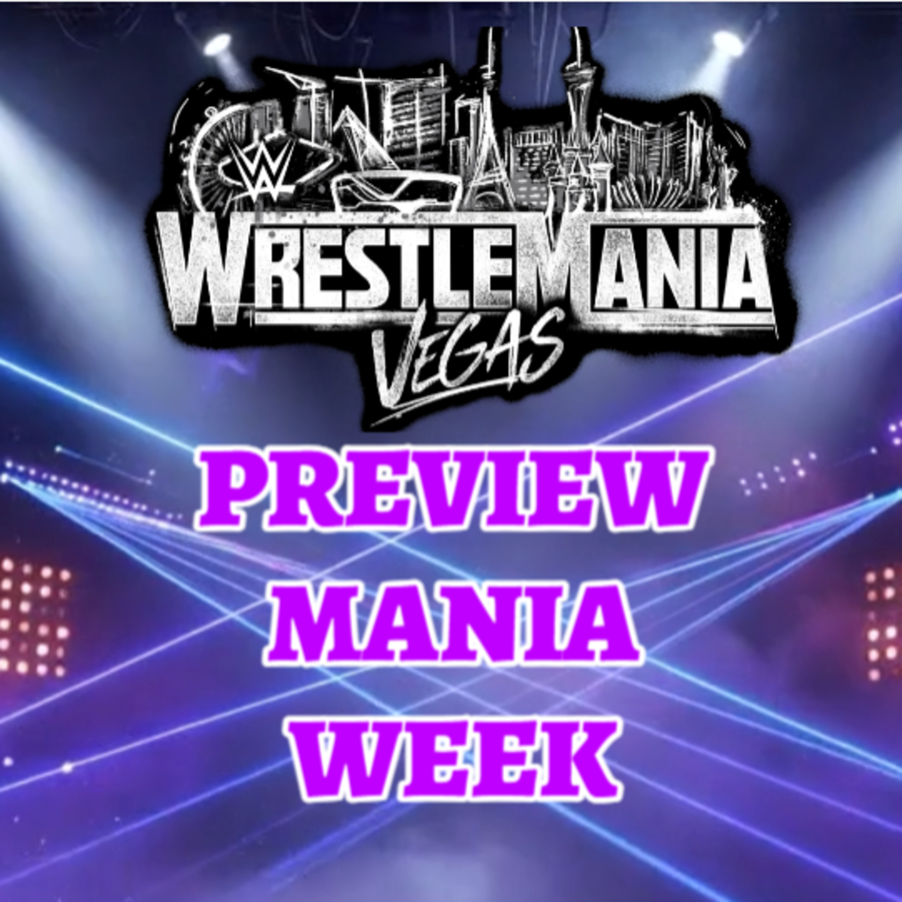 LOOKING AHEAD AT MANIA WEEK episode artwork