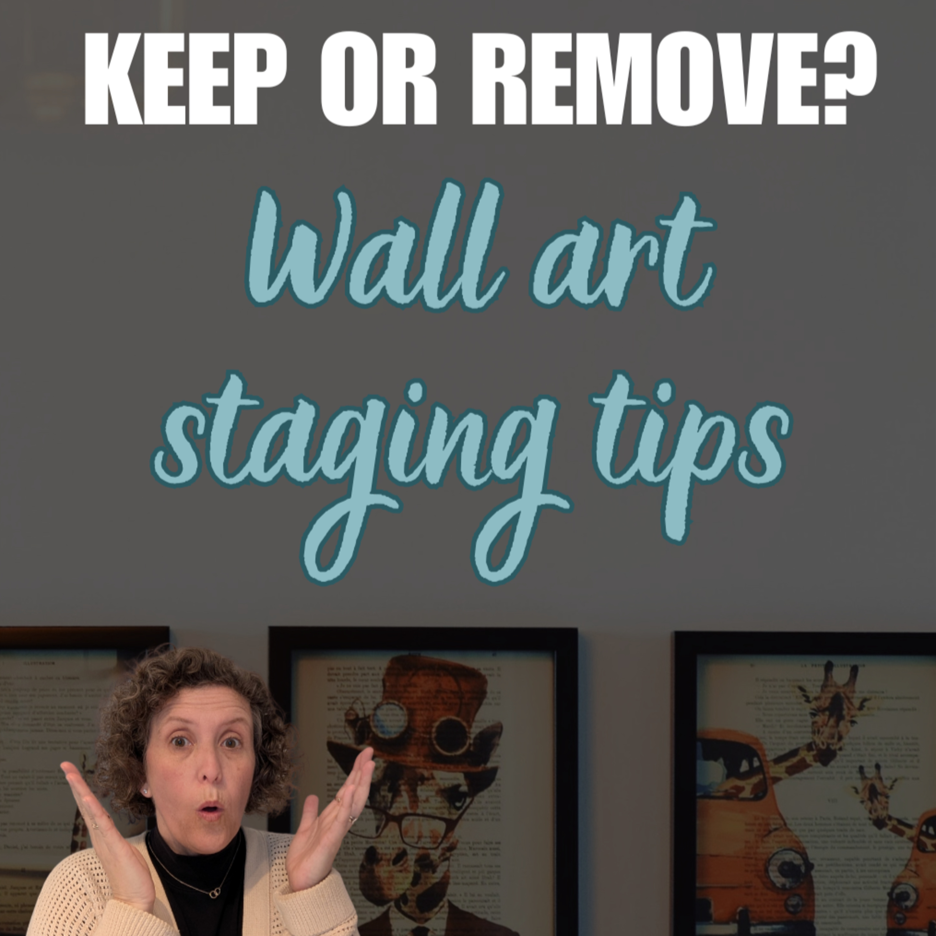 Which wall art works as home staging art when selling my home?