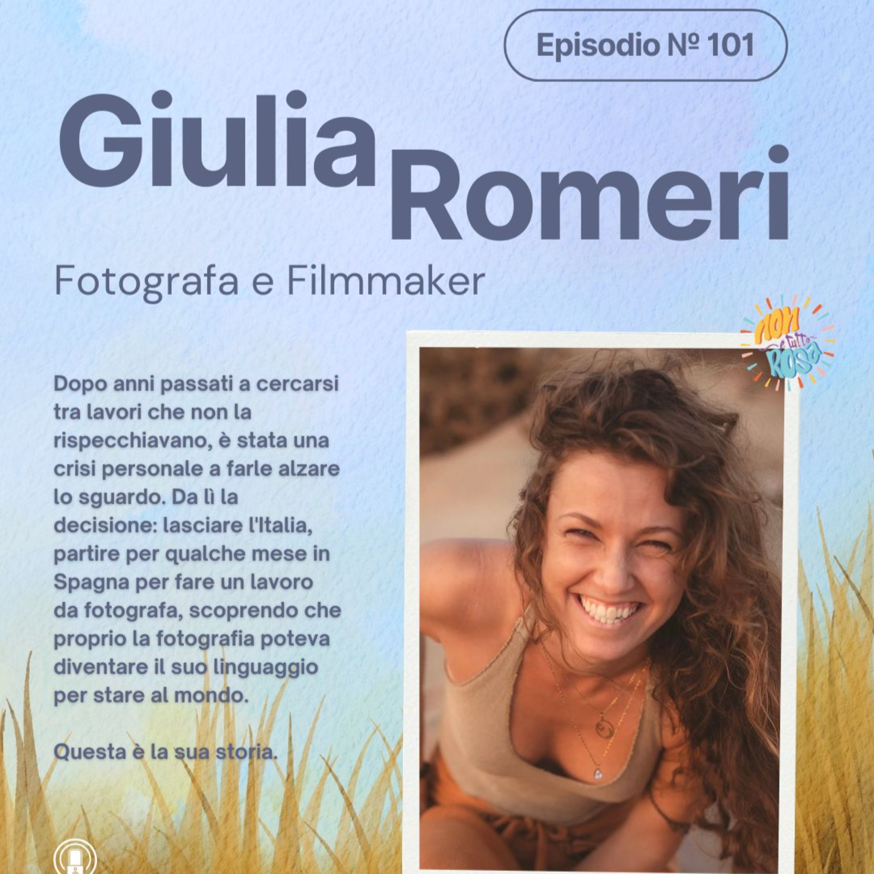 Fidarsi della propria intuizione e trovare così la propria strada - la storia di Giulia Romeri, fotografa e filmmaker