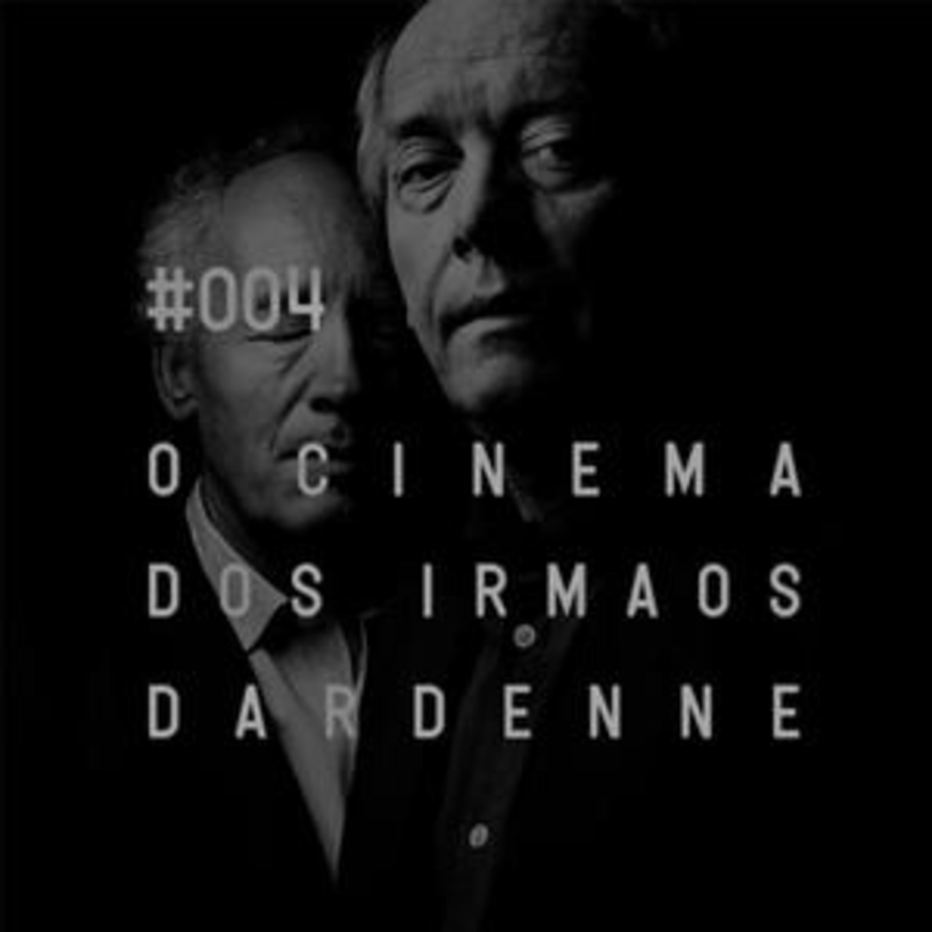 Plano-Sequência #004 - Jean Pierre e Luc Dardenne episode artwork