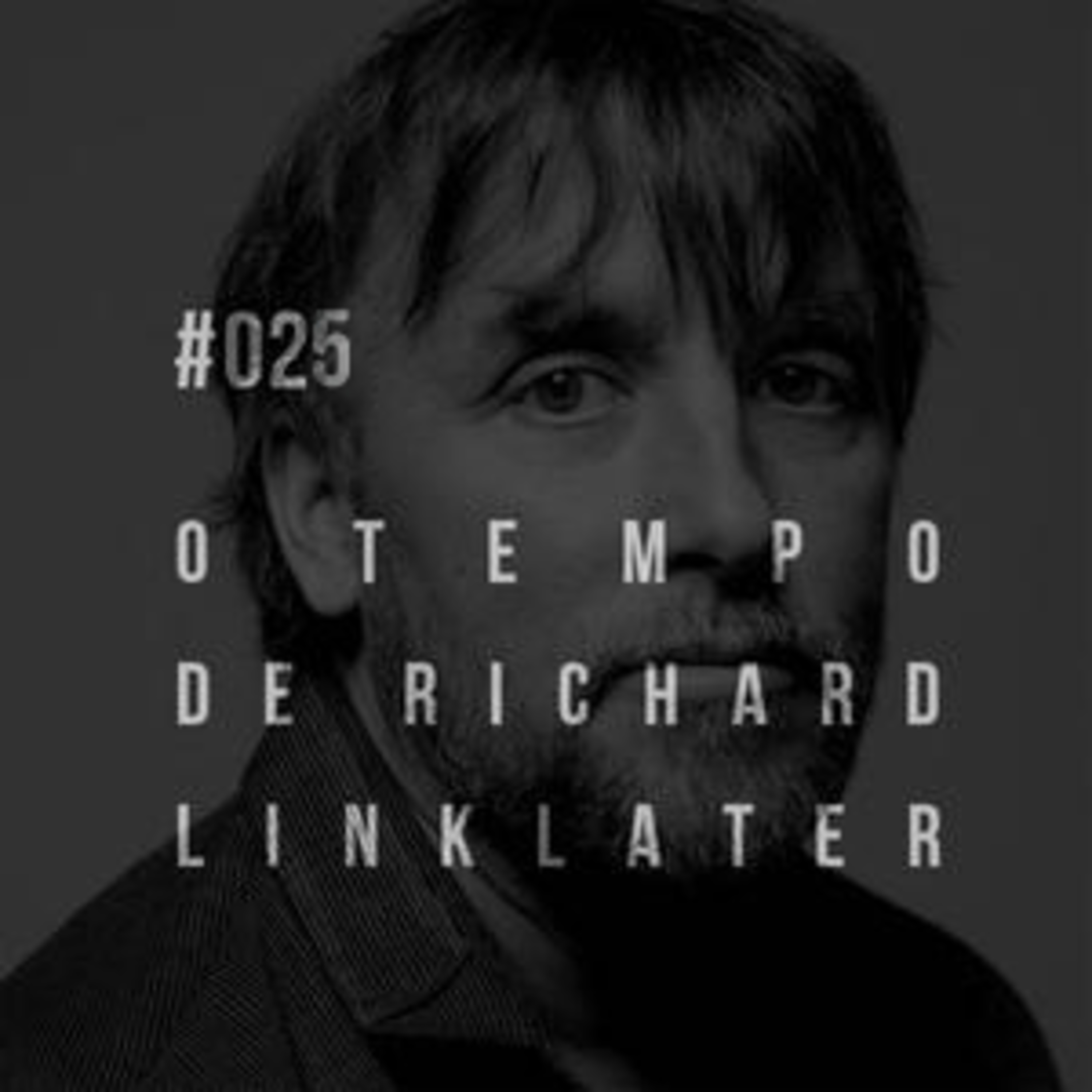 Plano-Sequência #025 - Richard Linklater episode artwork