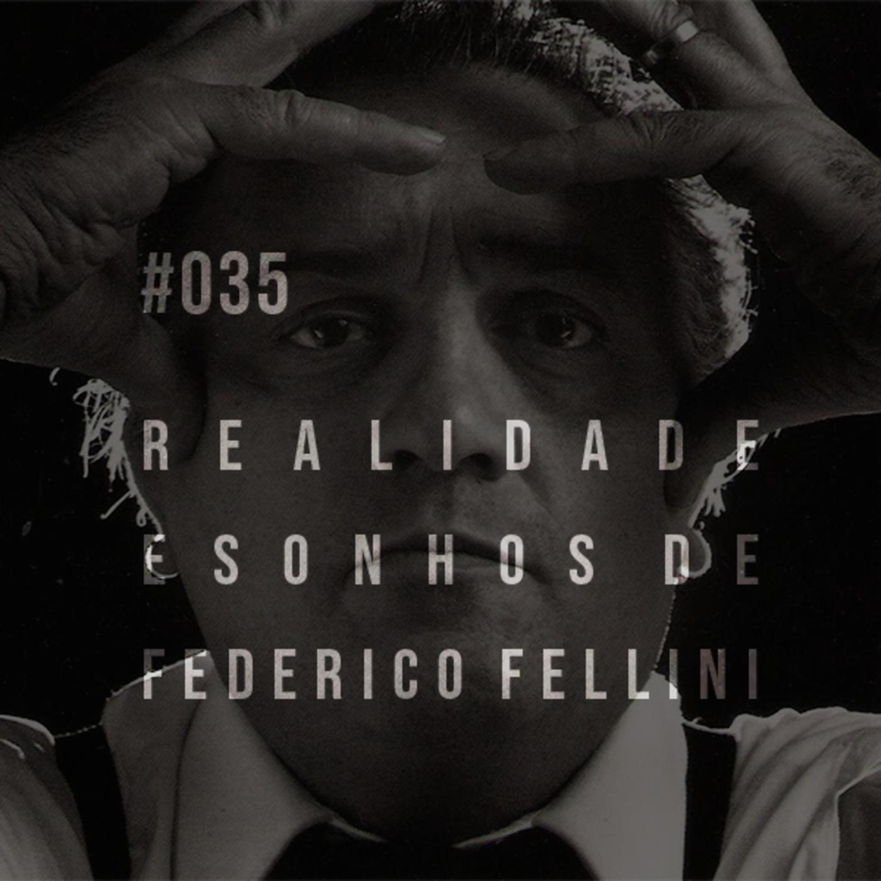 Plano-Sequência #035 - Federico Fellini episode artwork