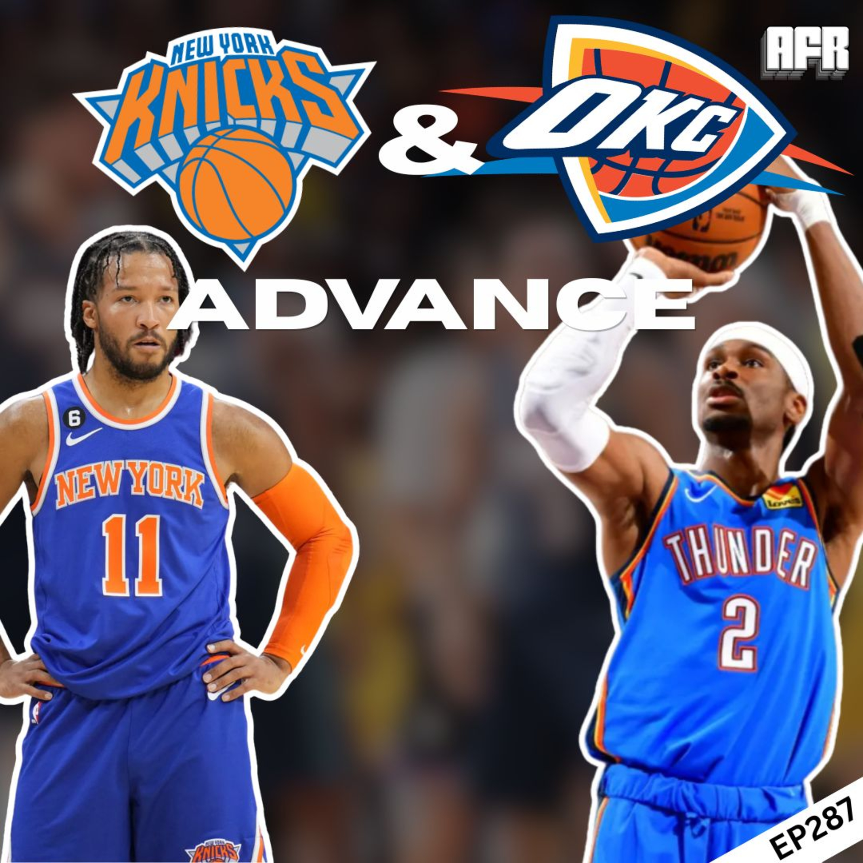 #287- OKC & Knicks SWEEP episode artwork