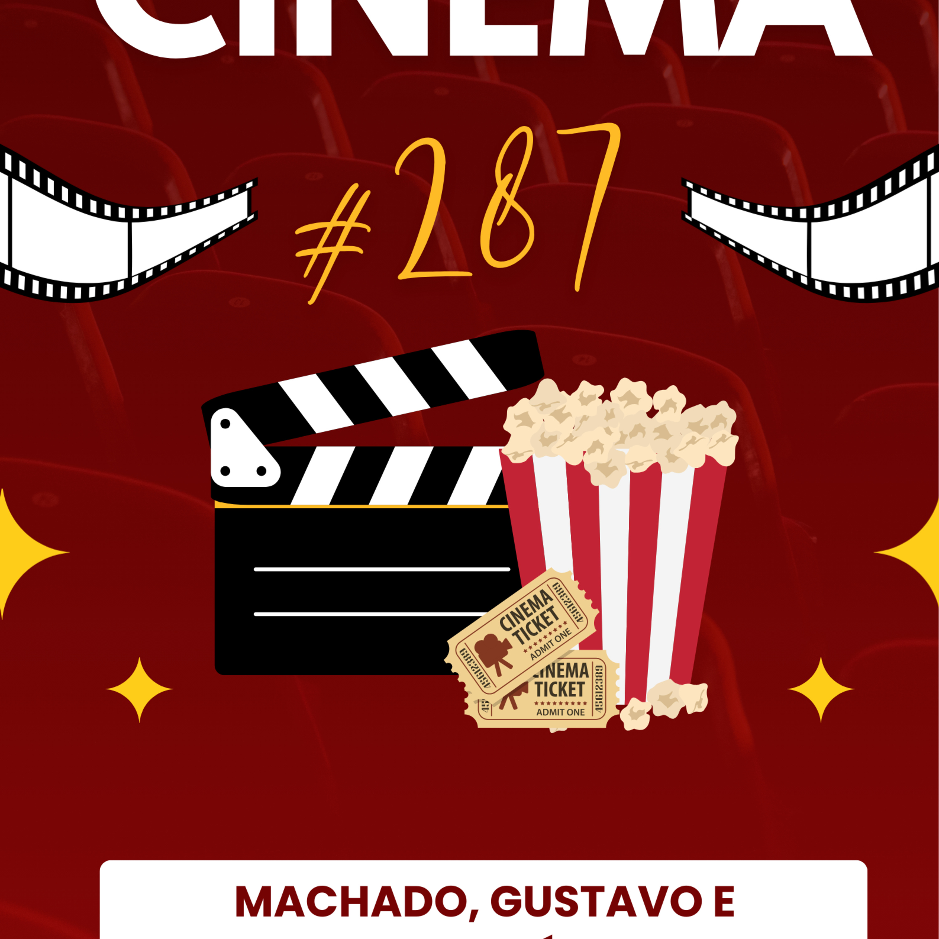 Papo de Cinema (Gustavo, Machado e André) #287 episode artwork