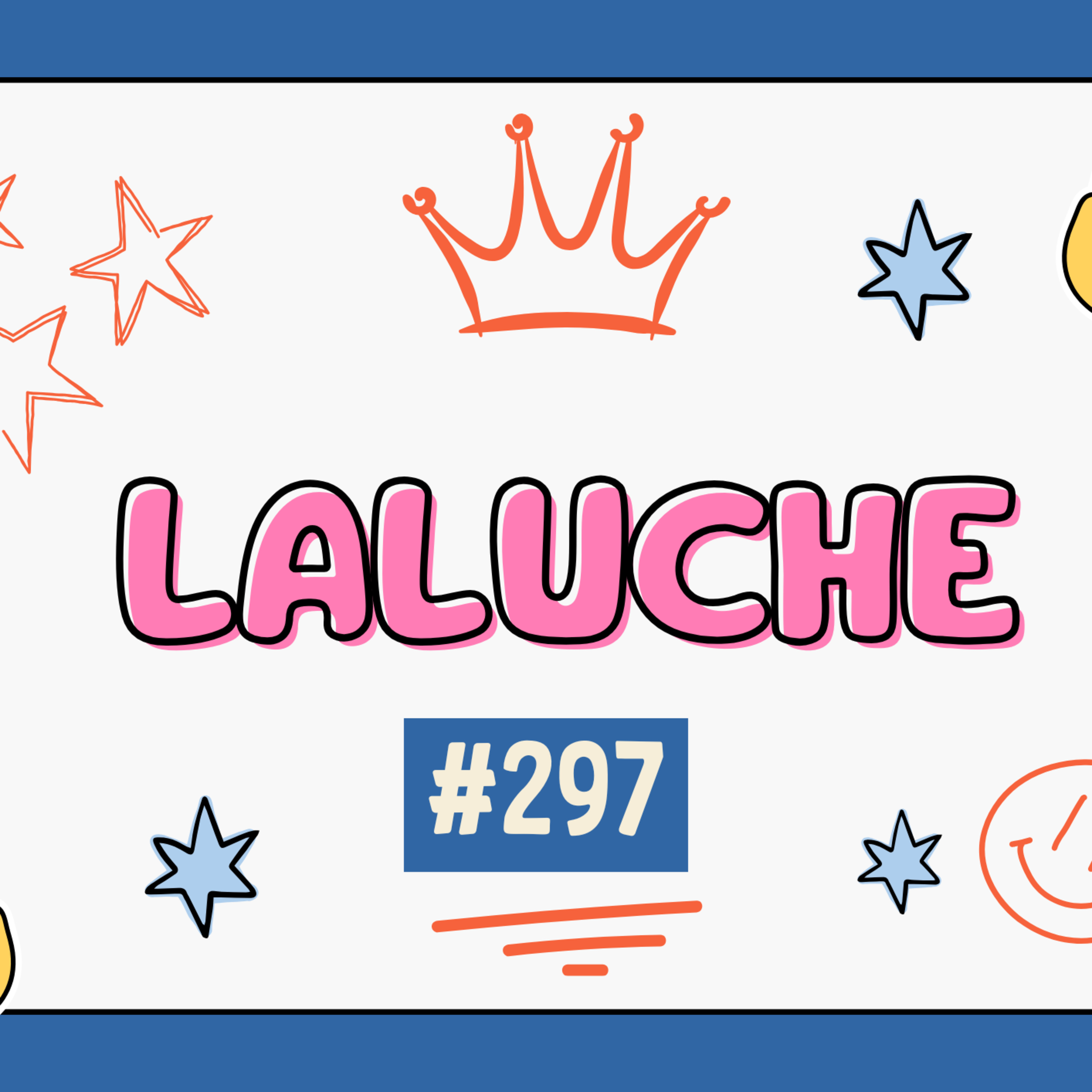 Laluche (Na mídia com Laluche) #297 episode artwork