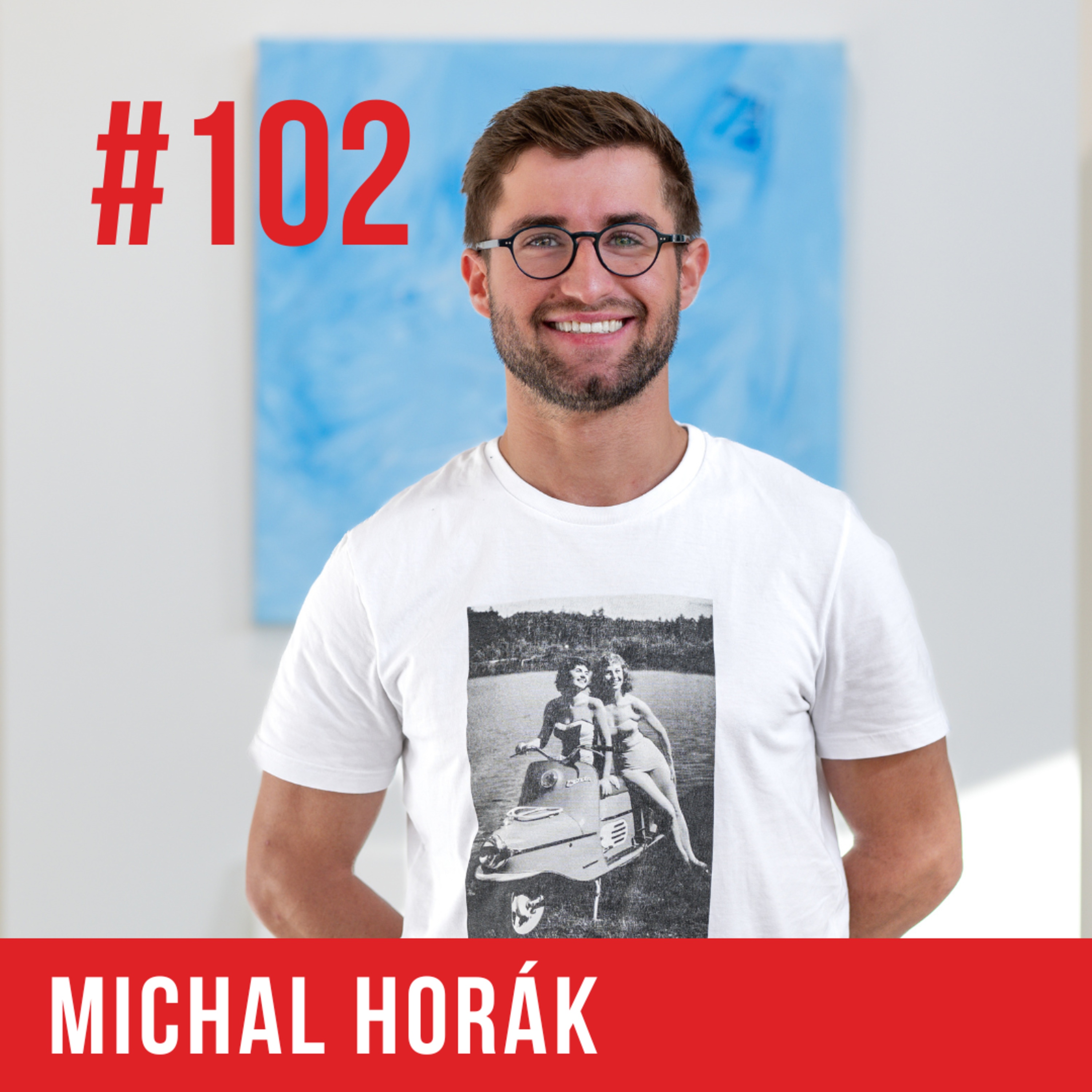 Michal Horák: Většinu hitů jsem nahrál doma v pokojíčku. Feat s Katem je můj splněný sen episode artwork