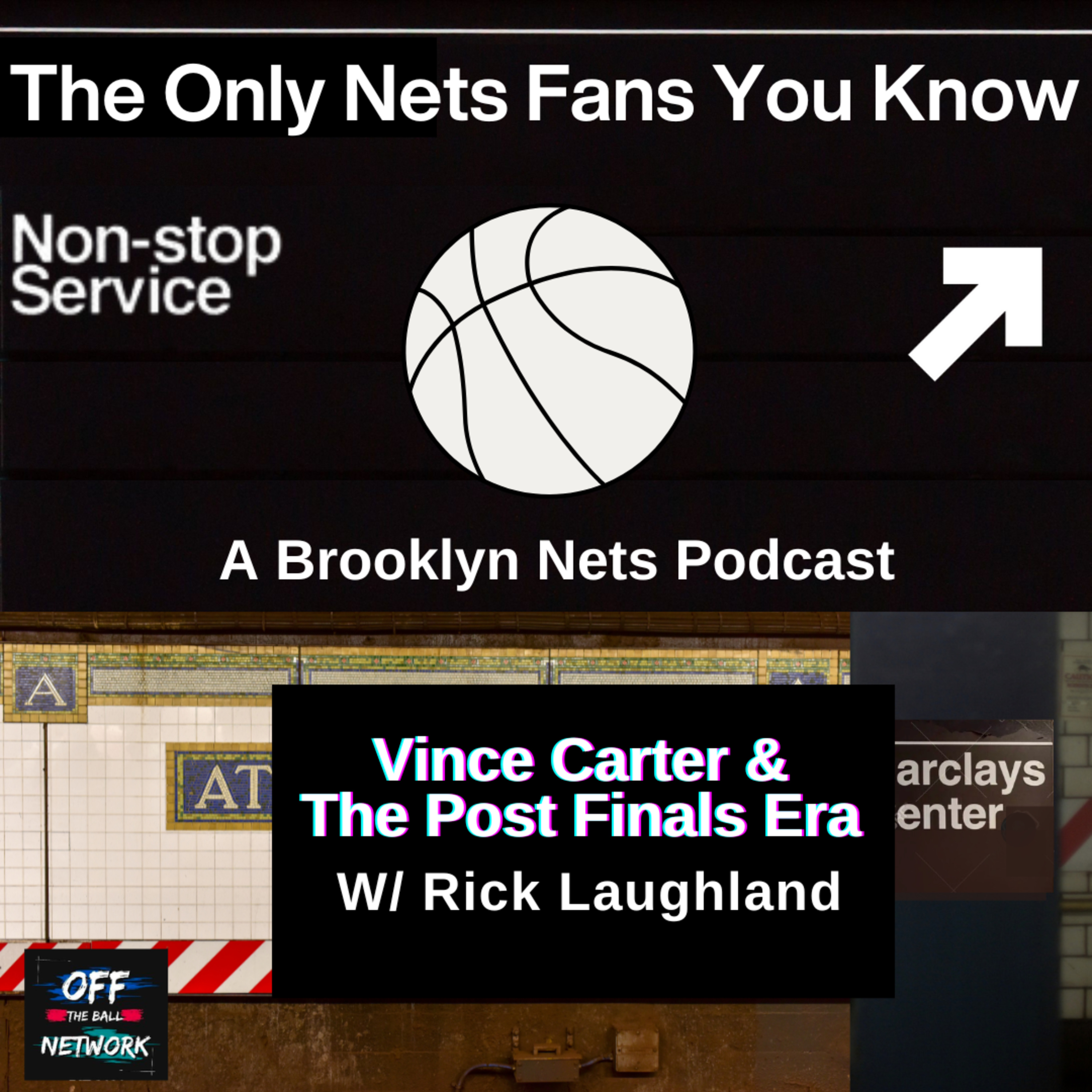 Vince Carter & The Post Finals Era w/ Rick Laughland  episode artwork