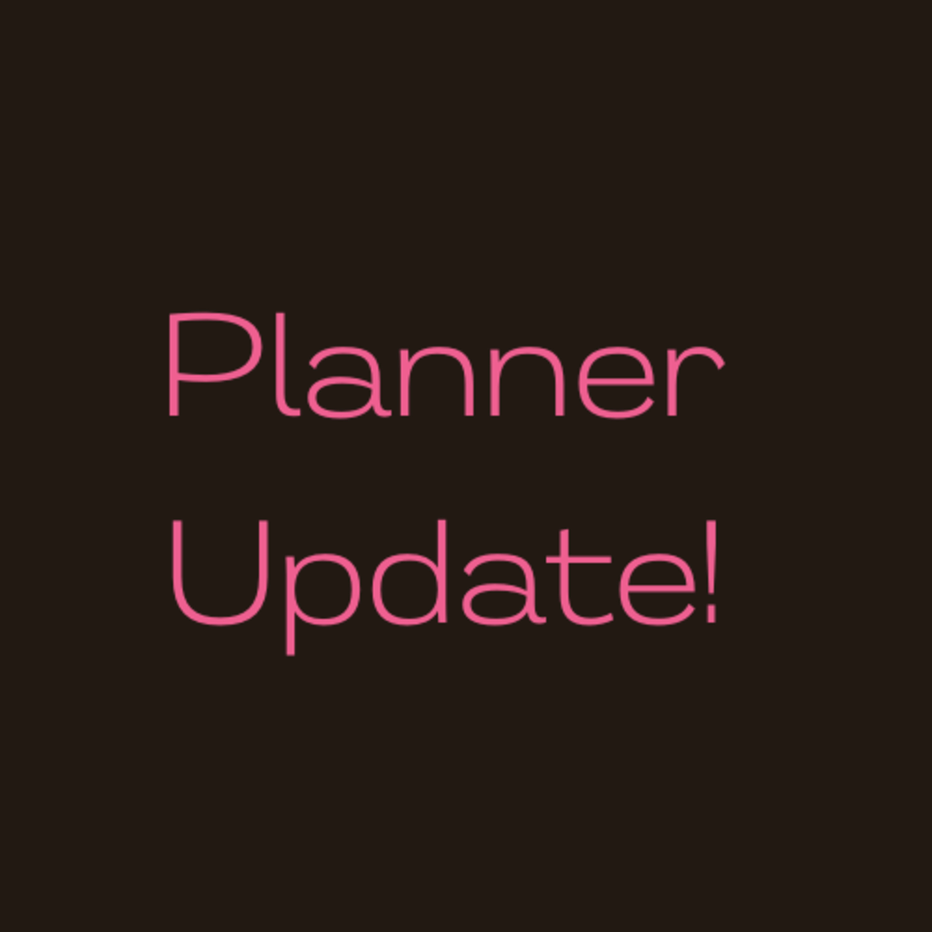 Pads! And a Planner Update.