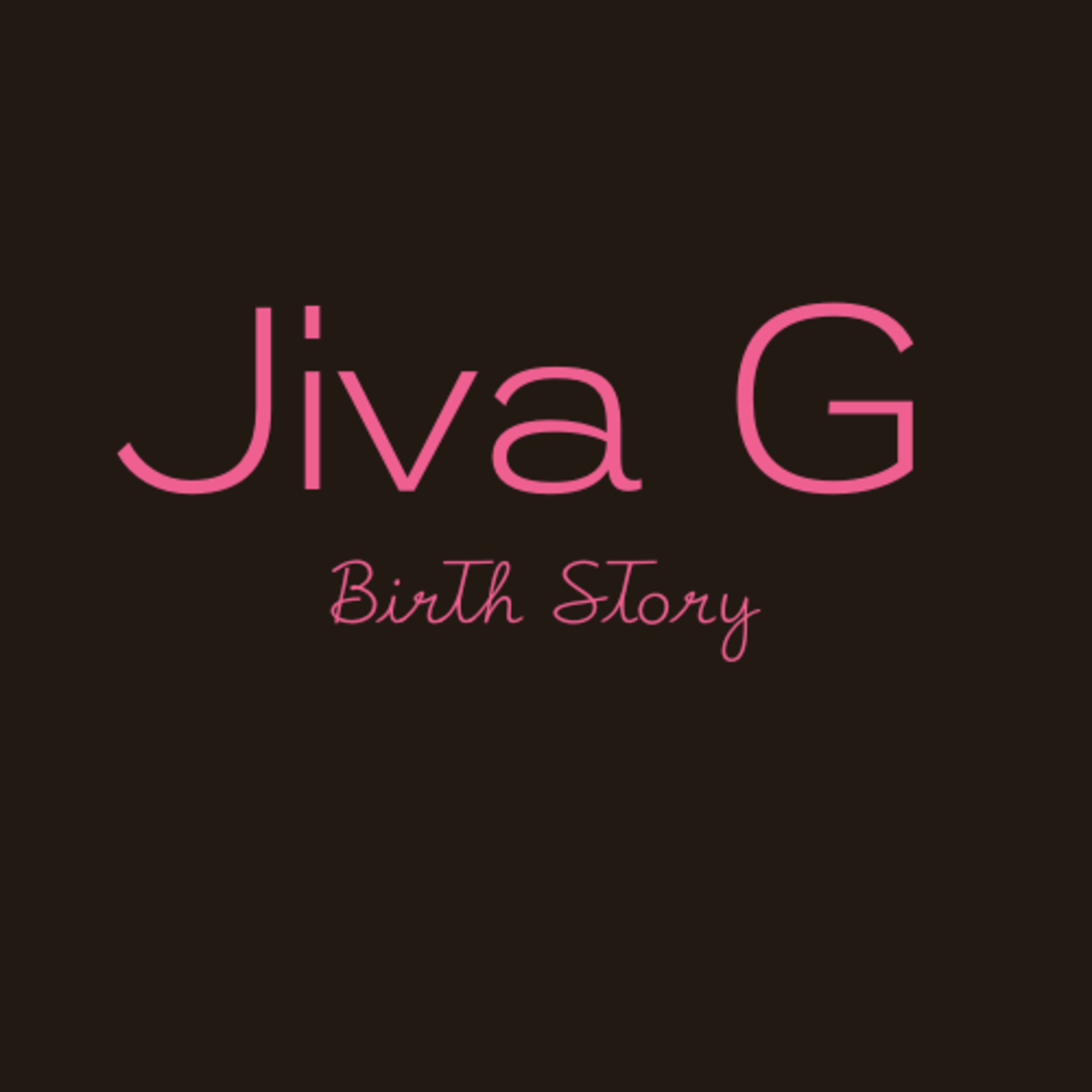 Birth Story Time with Jiva G