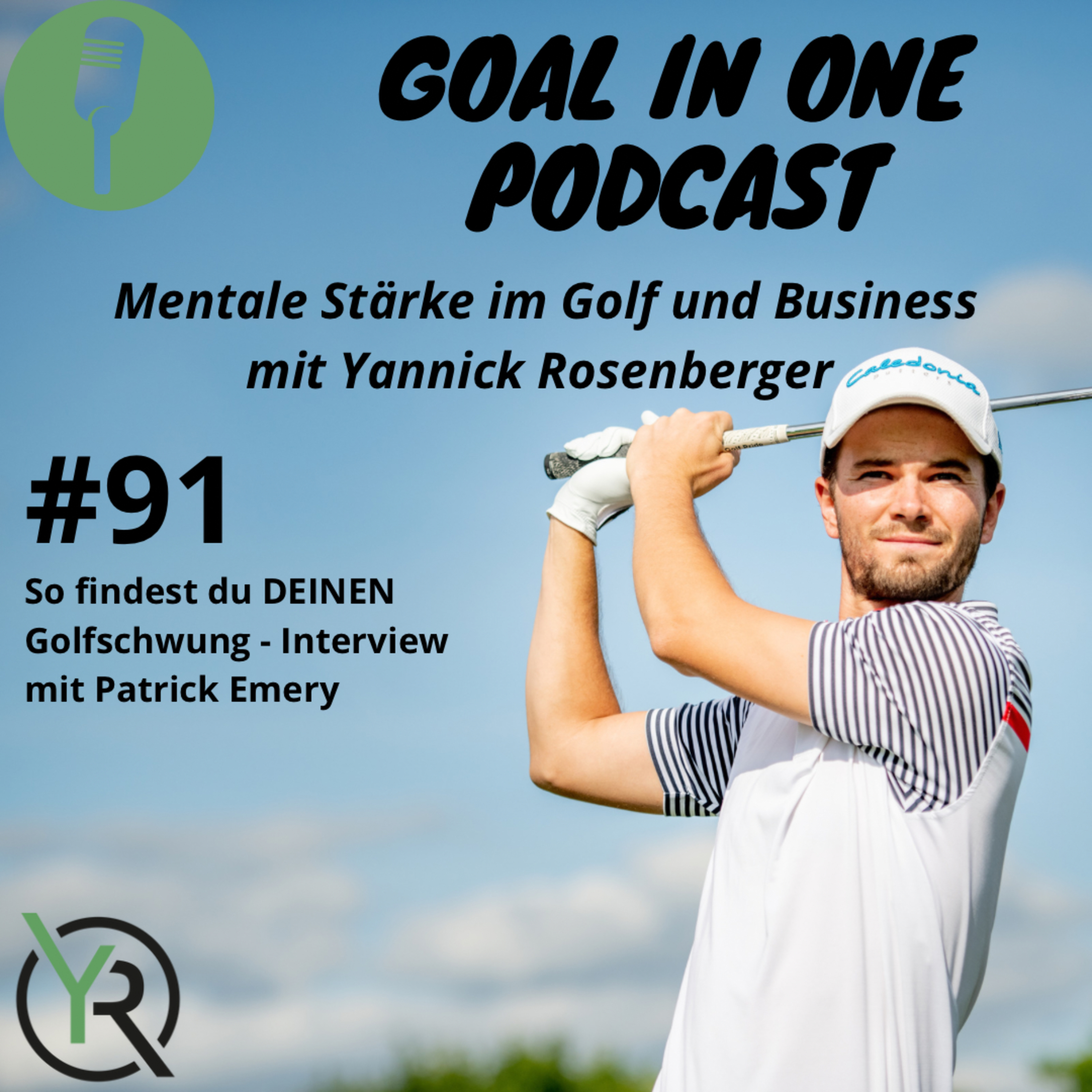 GOAL IN ONE - Mentale Stärke im Golf und Business mit Yannick Rosenberger