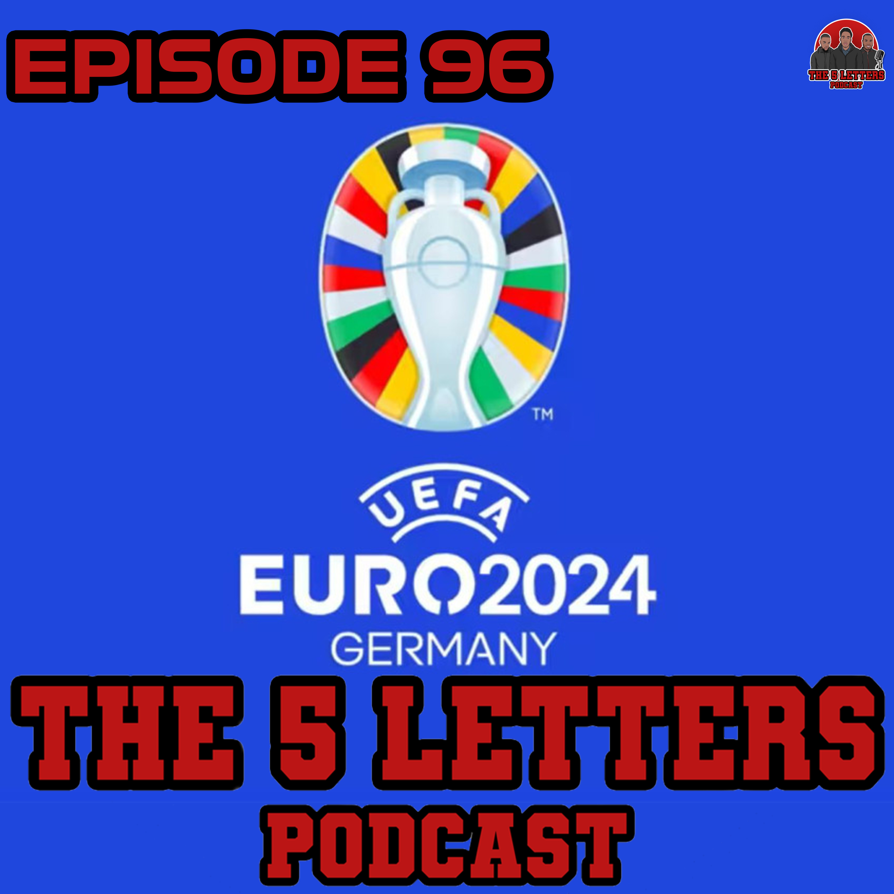 Episode 96 - EURO 2024