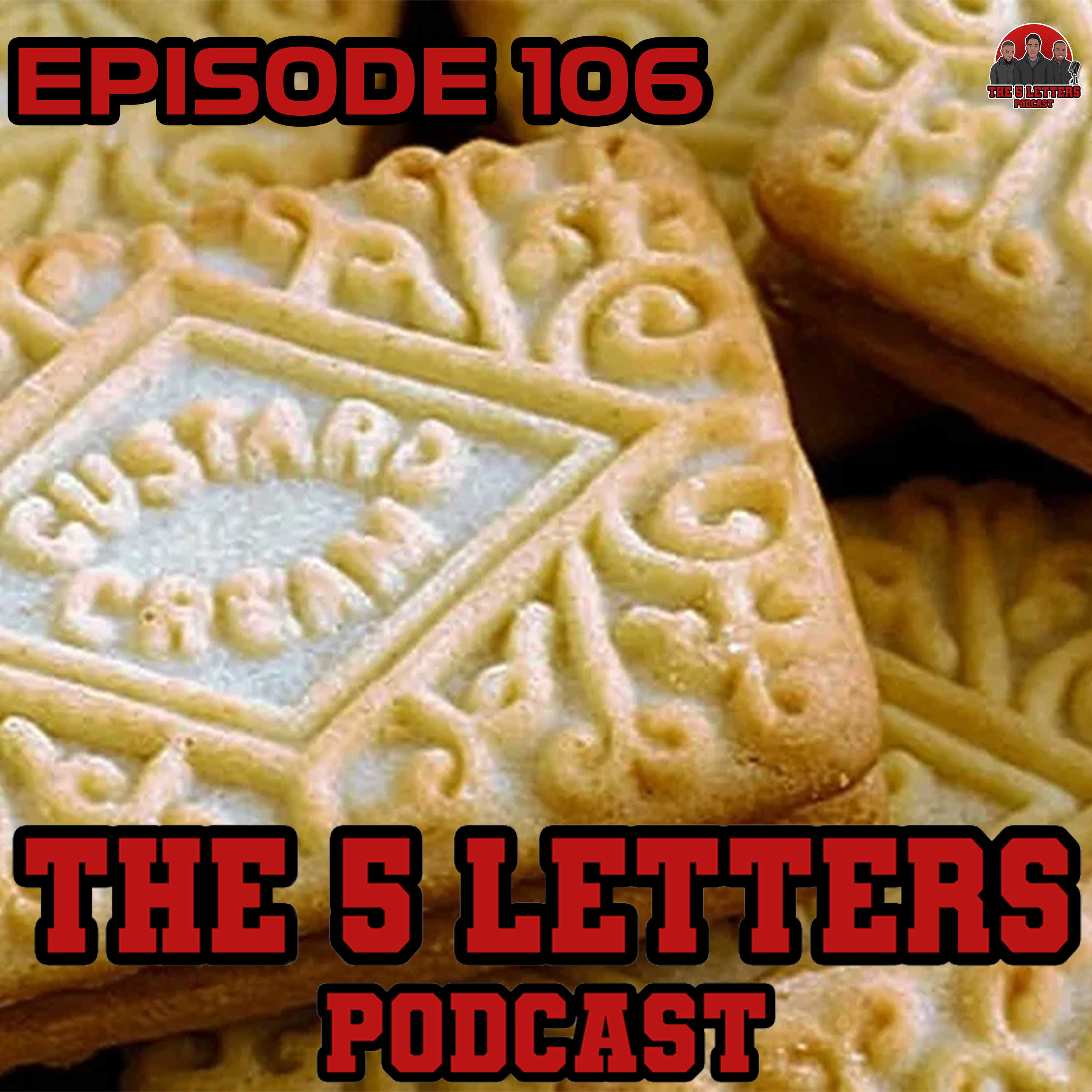 EPISODE 106 - THE BEST BISCUITS