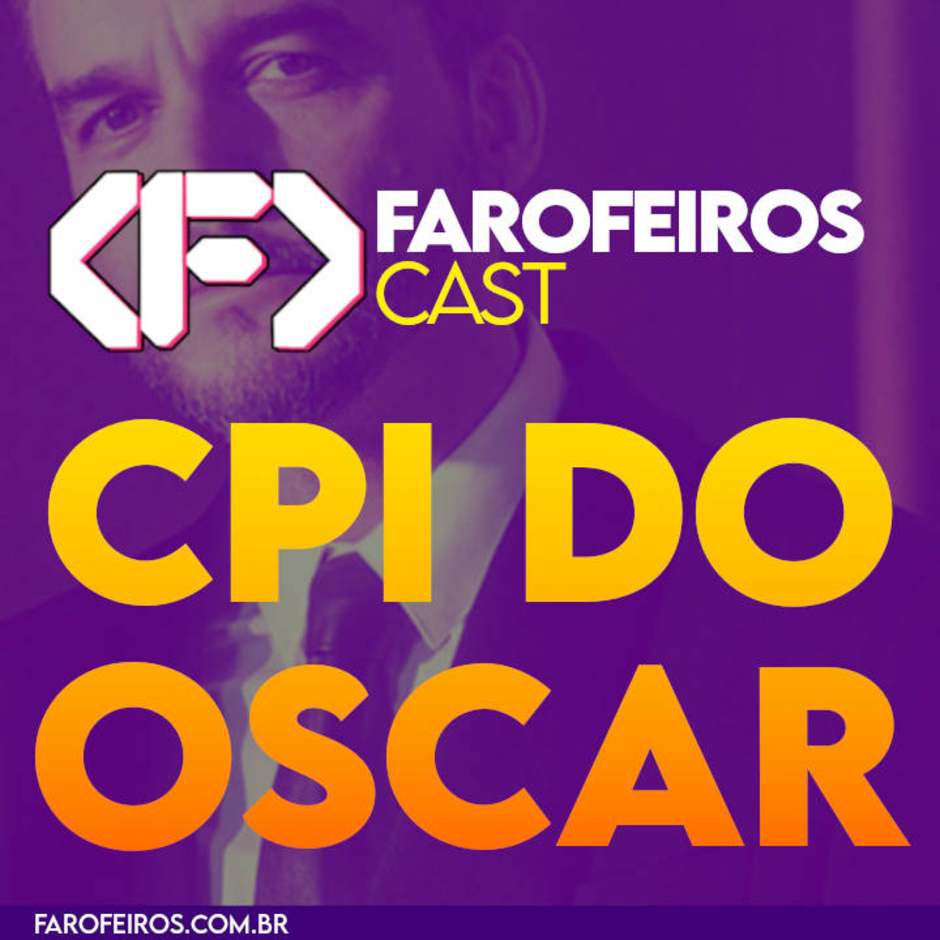 CPI do Oscar – Farofeiros Cast #061 episode artwork