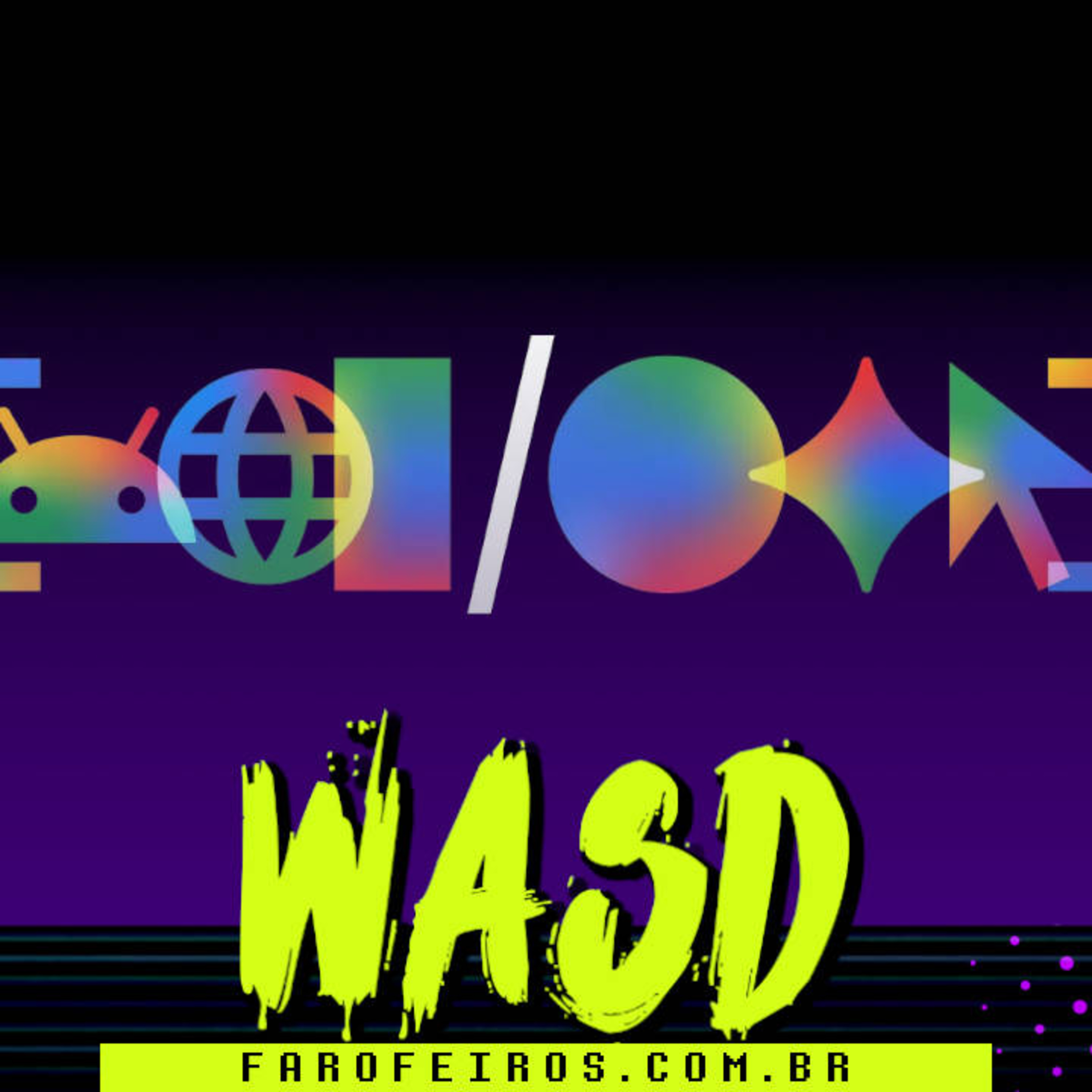 Operation Epic Furious, Google I/O, Pictonico!, sem jogos Sony no PC e + | WASD podcast episode artwork
