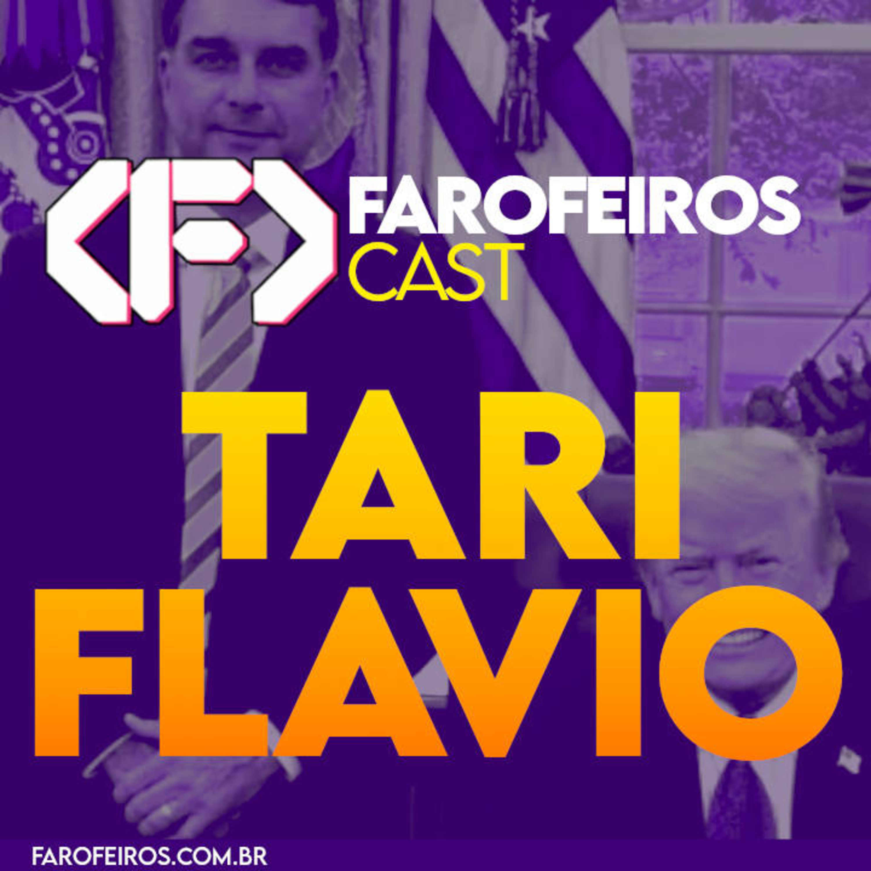 TARIFLAVIO – Farofeiros Cast #072 episode artwork