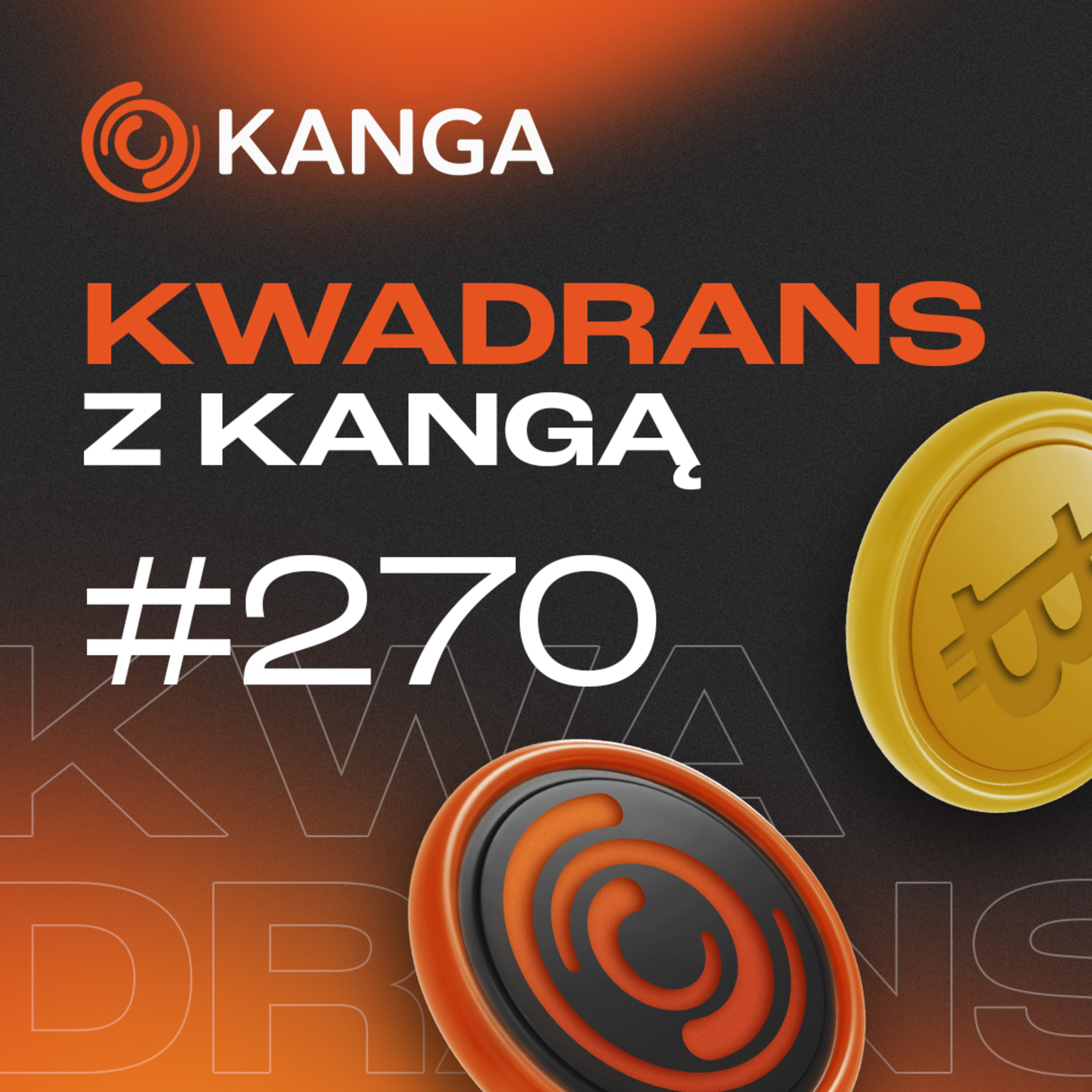 Cicha hossa, czy burza przed kolejną falą spadków? | Kwadrans z Kangą #270