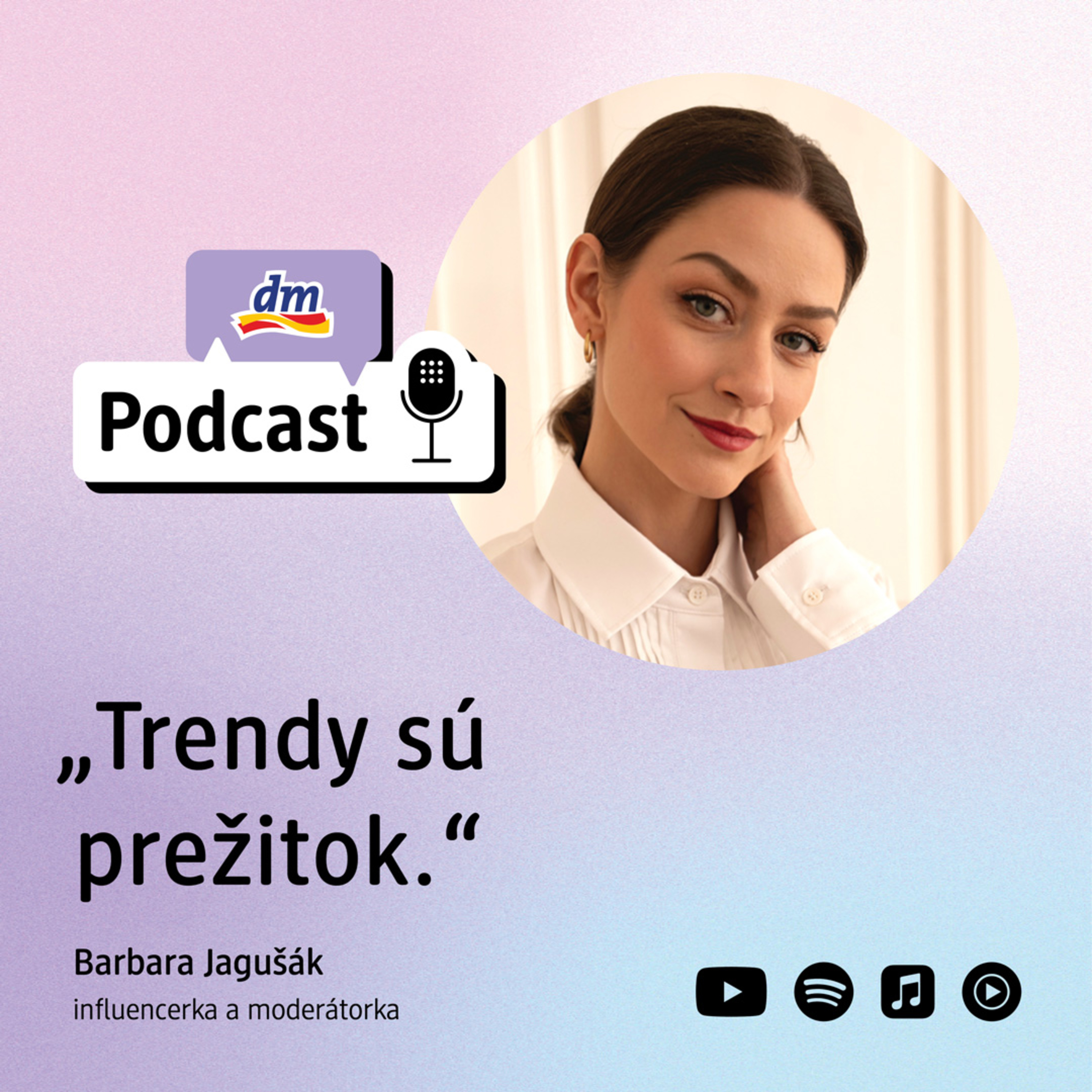 #42 | Barbara Jagušák influencerka a moderátorka: Trendy sú prežitok | dm podcast Slovensko episode artwork