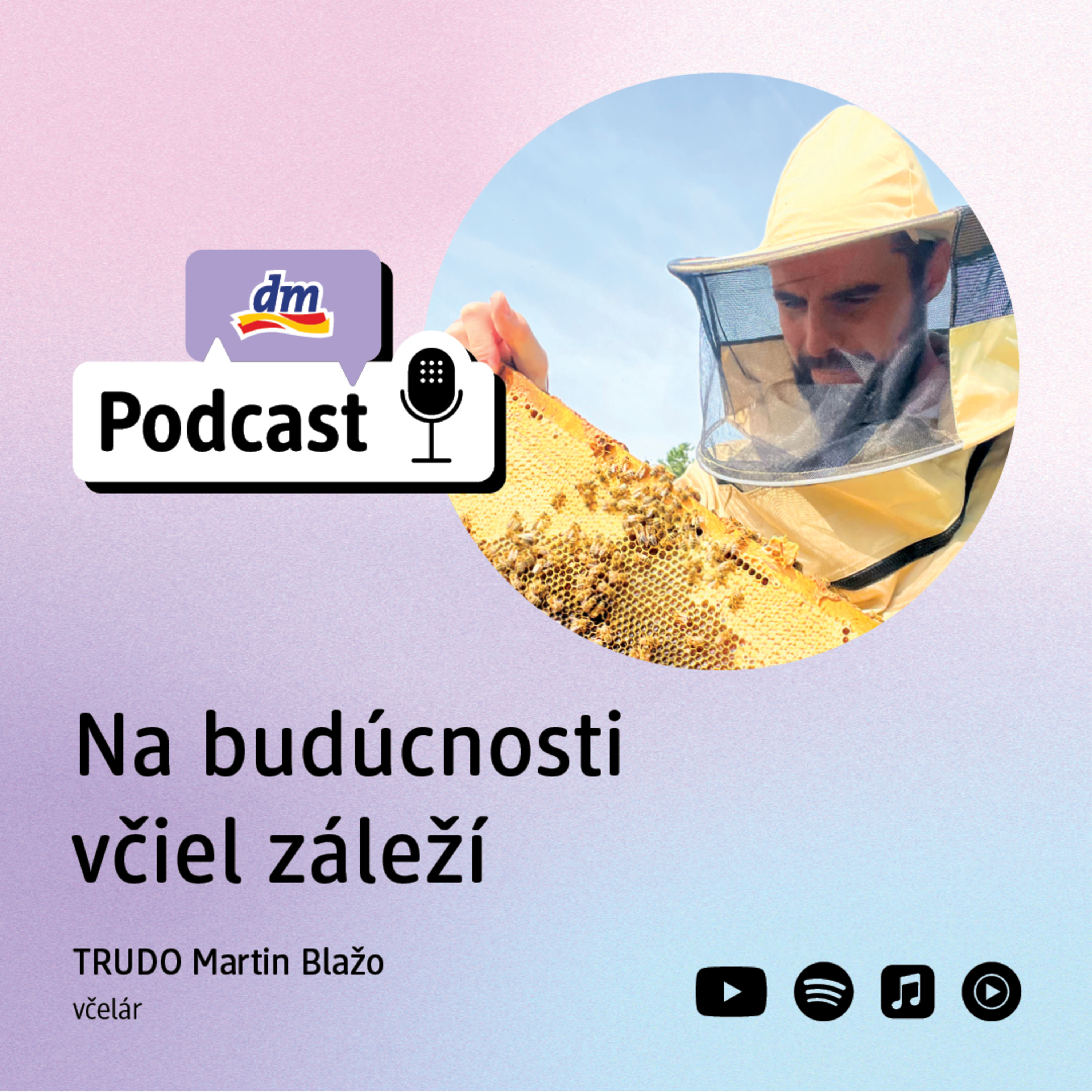#49 | Na budúcnosti nám záleží: MARTIN BLAŽO Včelár TRUDO | dm podcast Slovenko episode artwork