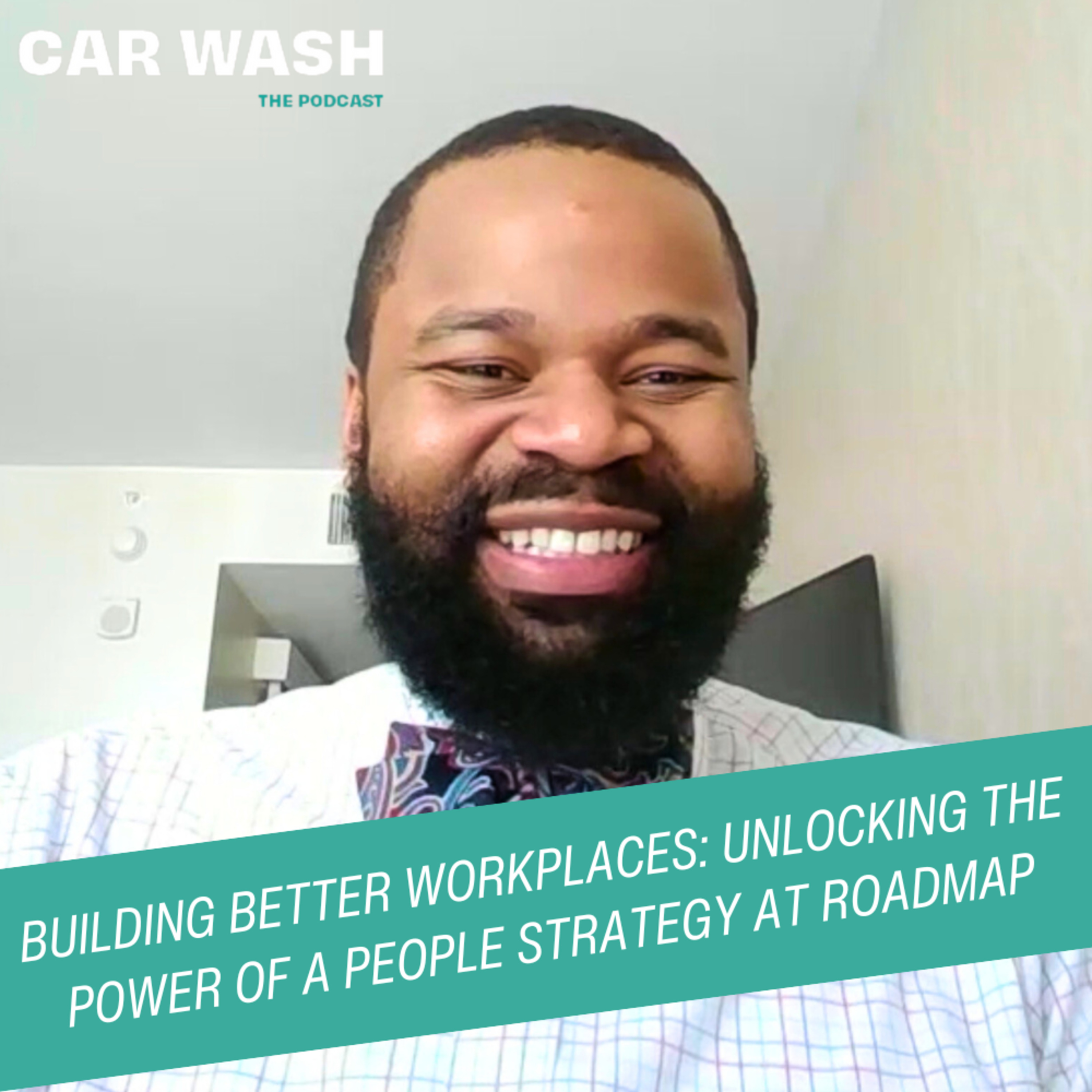 Building Better Workplaces: Unlocking the Power of a People Strategy at ROADMAP episode artwork