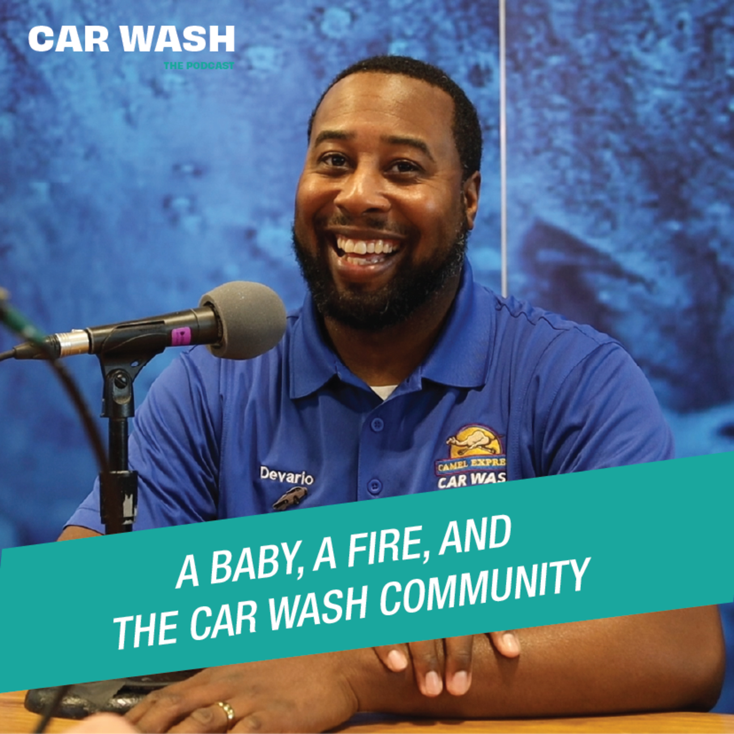 A Baby, A Fire, and the Car Wash Community - Camel Express Car Wash episode artwork