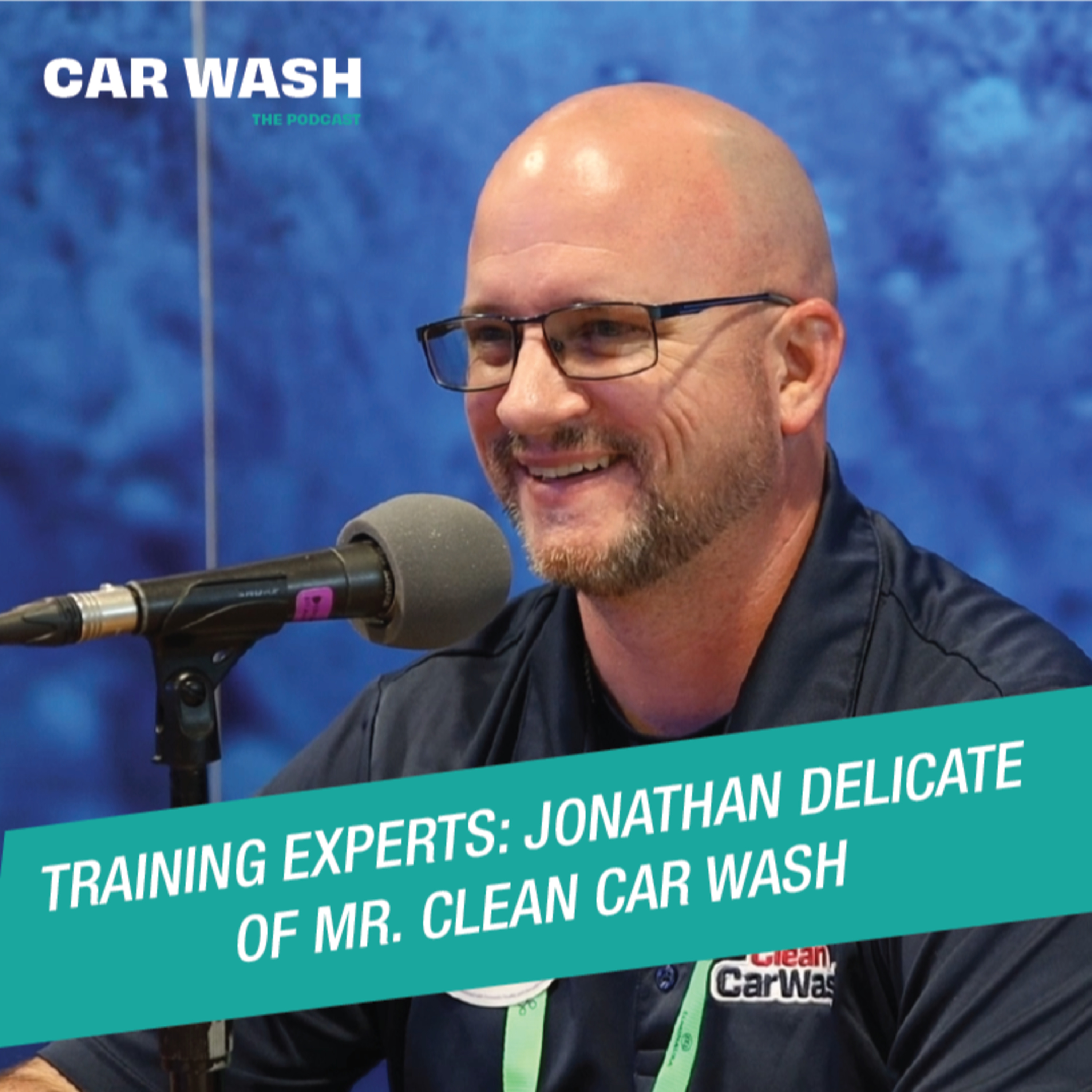 Mr. Clean Car Wash – A Great Trainer Needs Great Tools…and Patience episode artwork