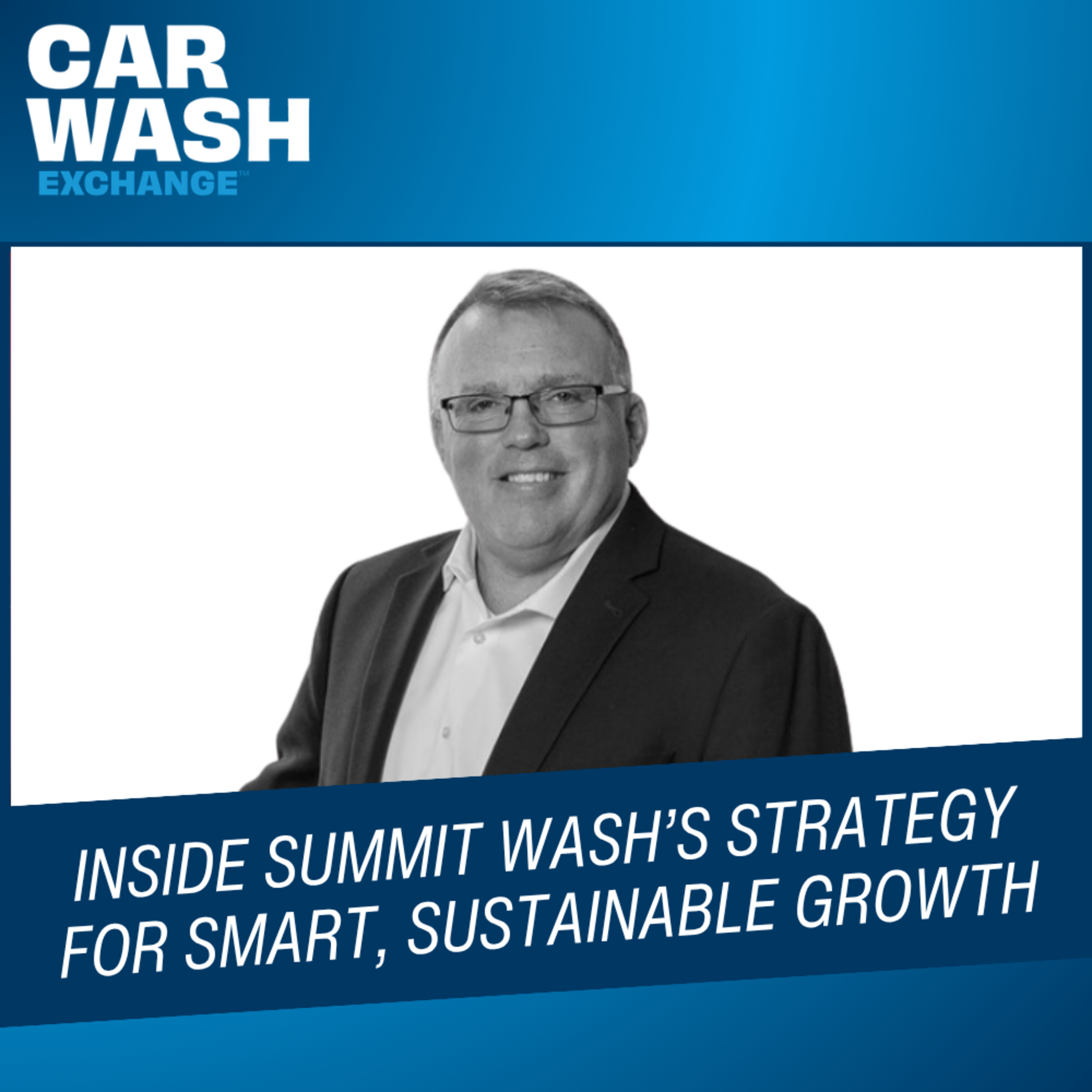 Inside Summit Wash's Strategy for Smart, Sustainable Growth episode artwork