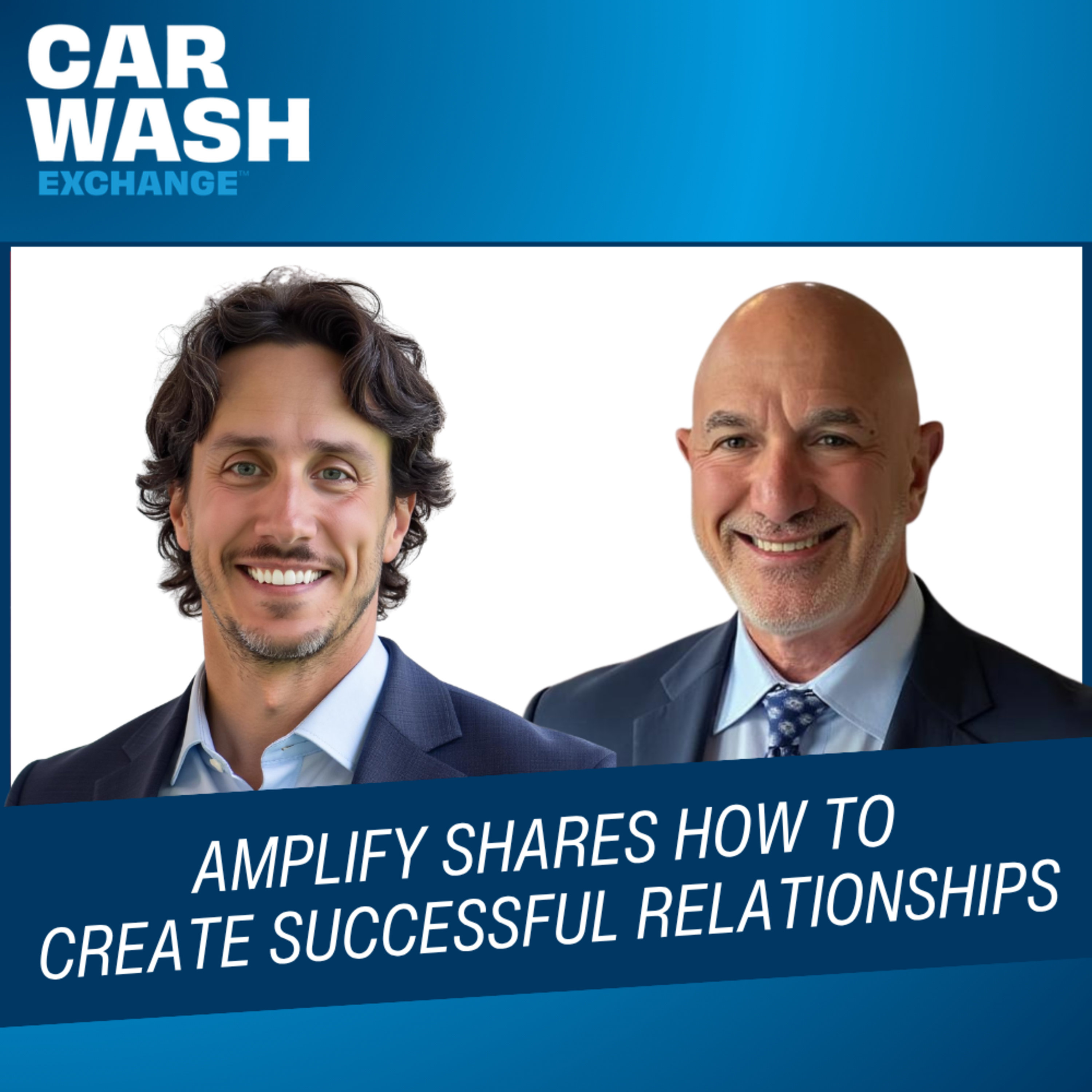 Amplify Shares How To Create Successful Relationships episode artwork