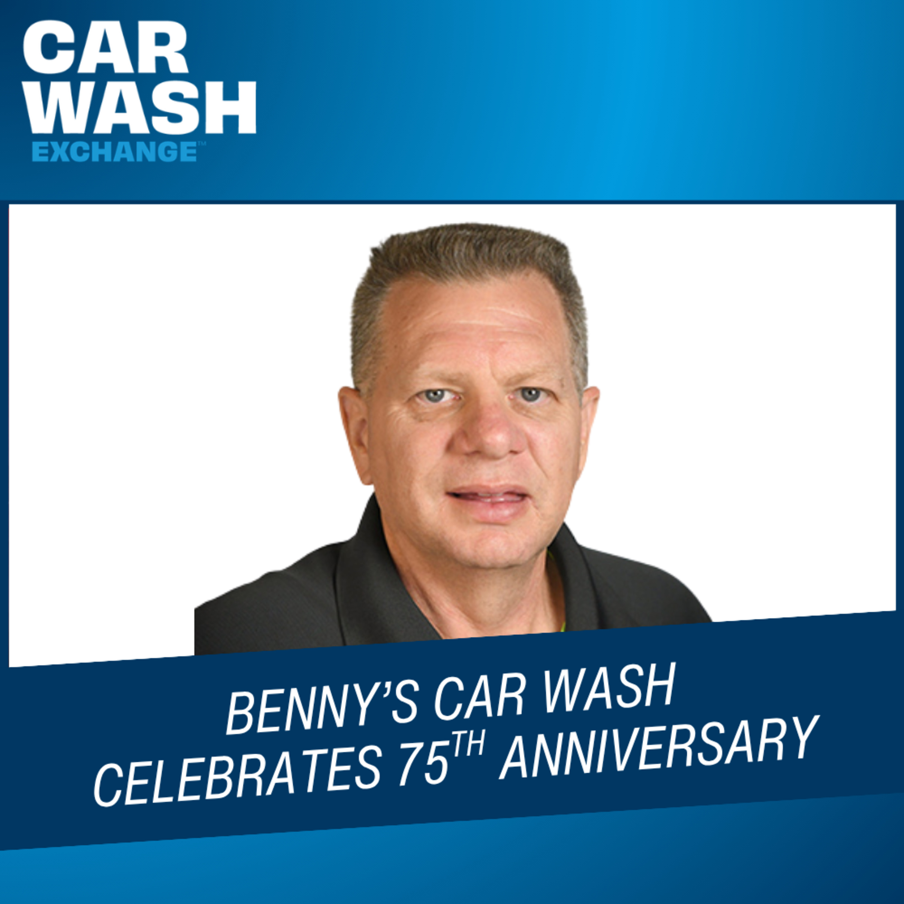 Benny's Car Wash Celebrates 75th Anniversary episode artwork