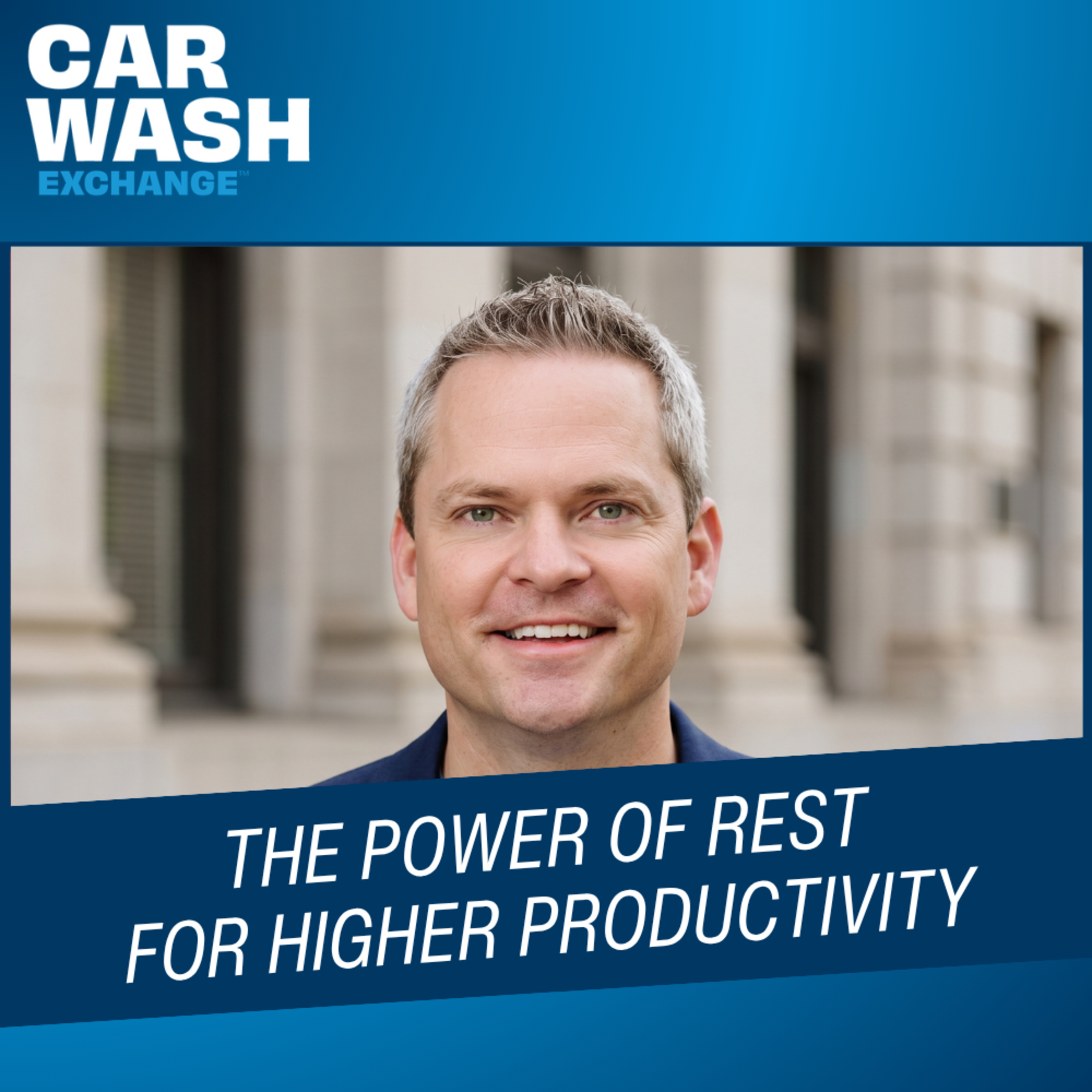 John Briggs on the Power of Rest For Higher Productivity episode artwork