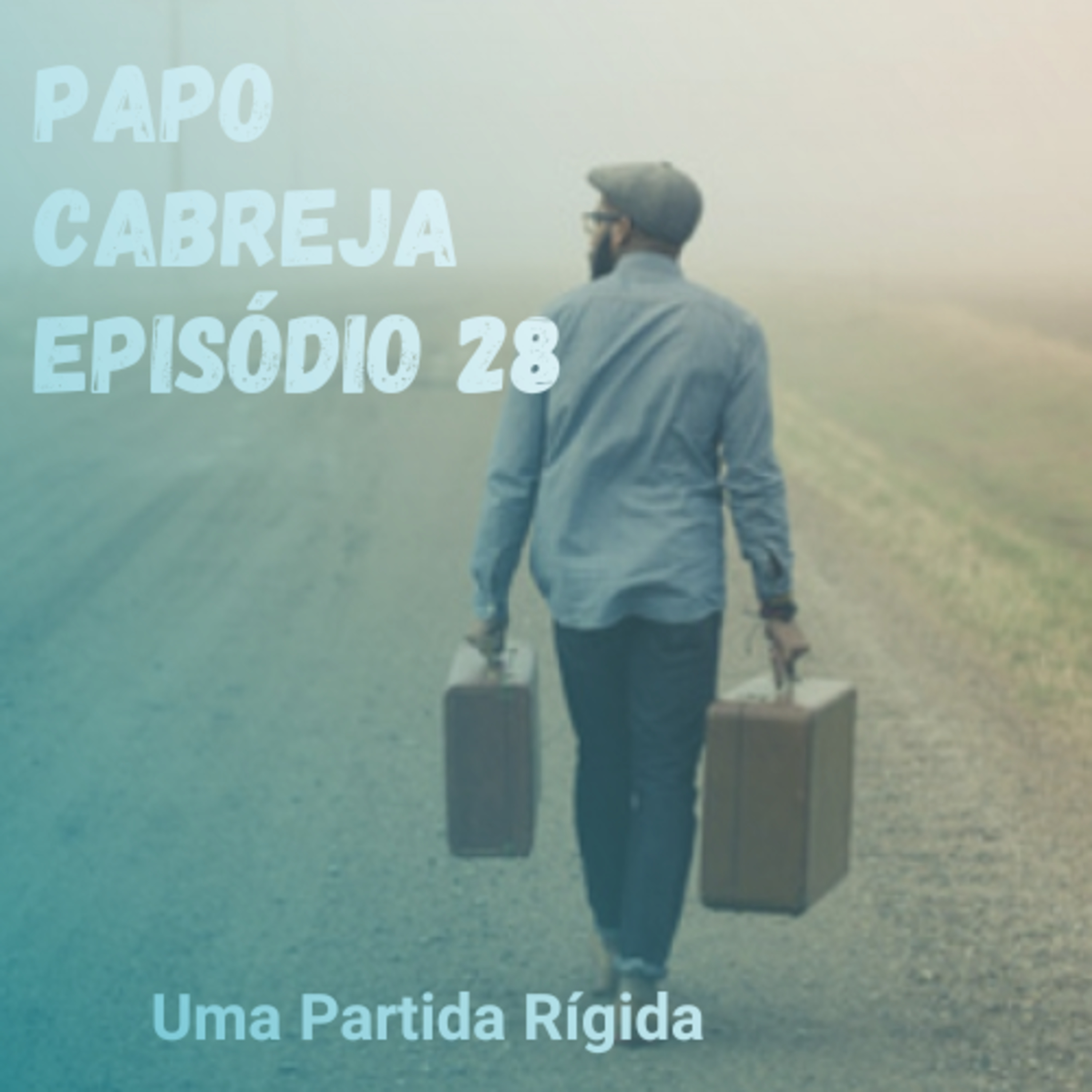 Papo Cabreja 28 - Uma partida rígida episode artwork