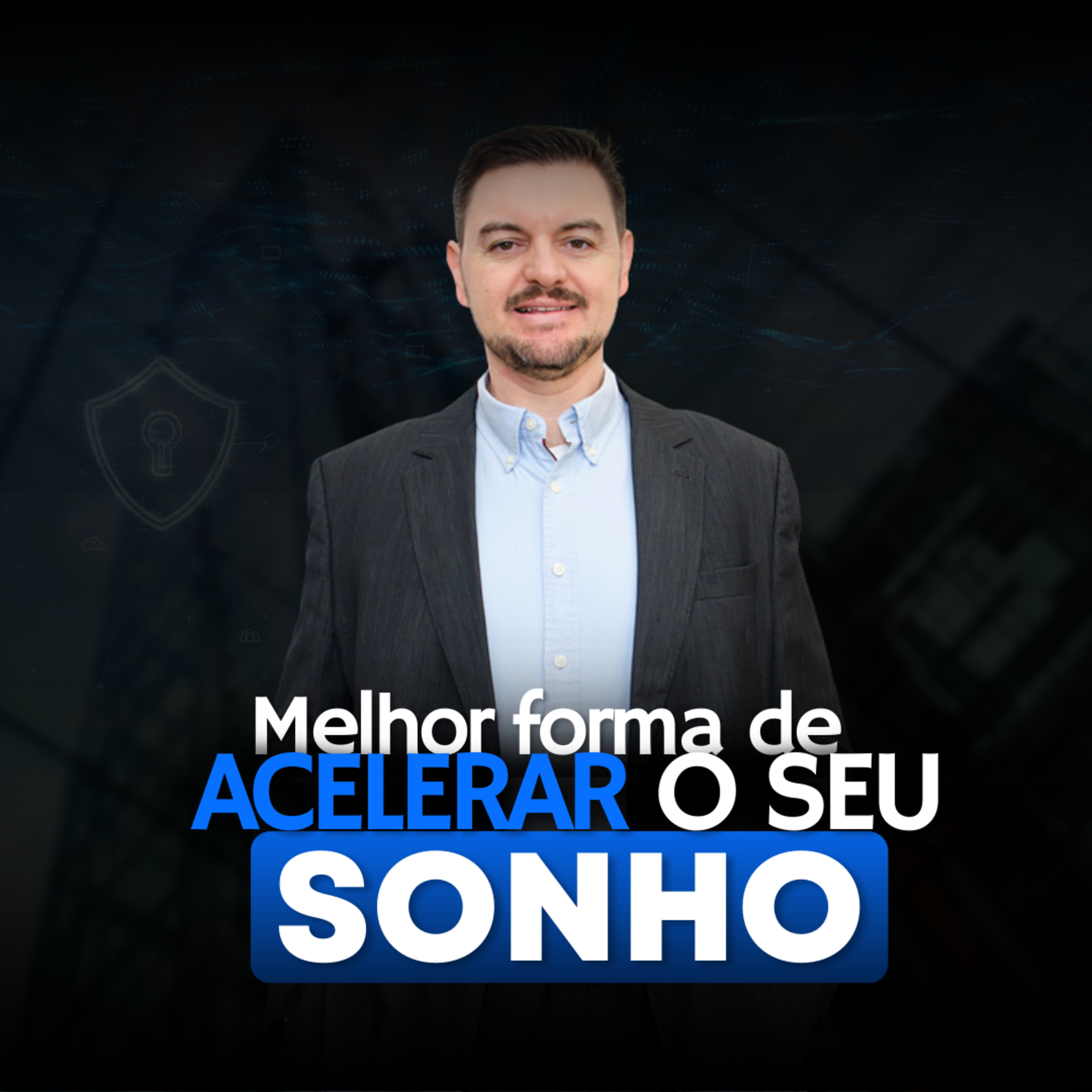 Melhor Forma! Acelere seu sonho de proteger empresas dos ataques hackers | BLUE TEAM ACADEMY #16 episode artwork