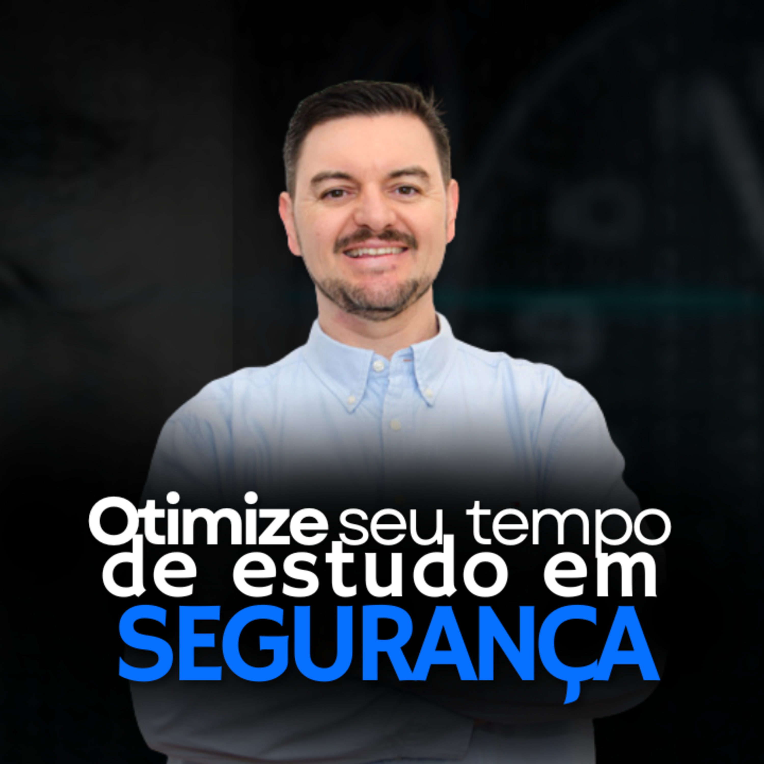 Faça isso para arrumar tempo e estudar para segurança | BLUE TEAM ACADEMY #18 episode artwork