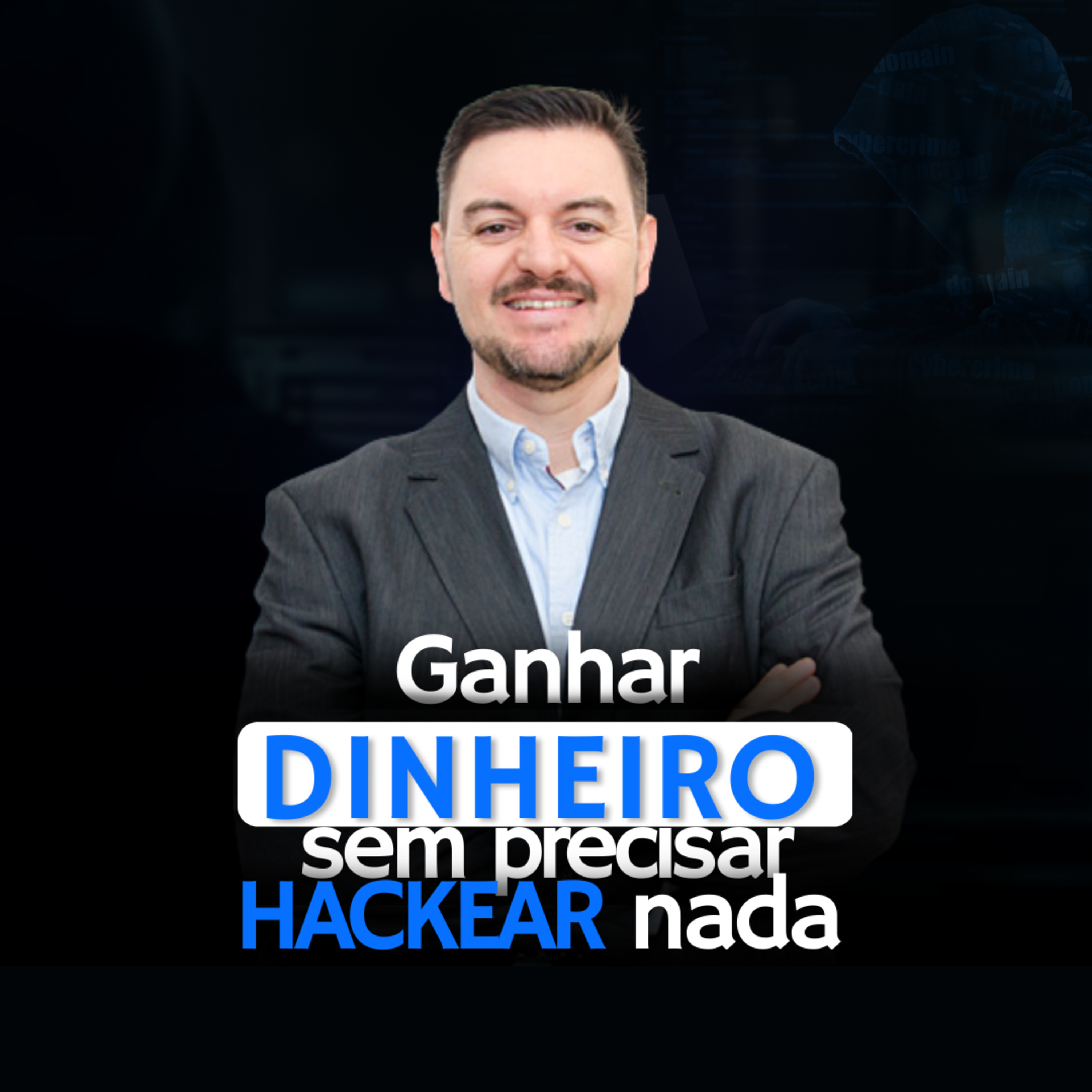 Ganhar dinheiro sem hackear nada? Esse é o caminho | BLUE TEAM ACADEMY #21 episode artwork