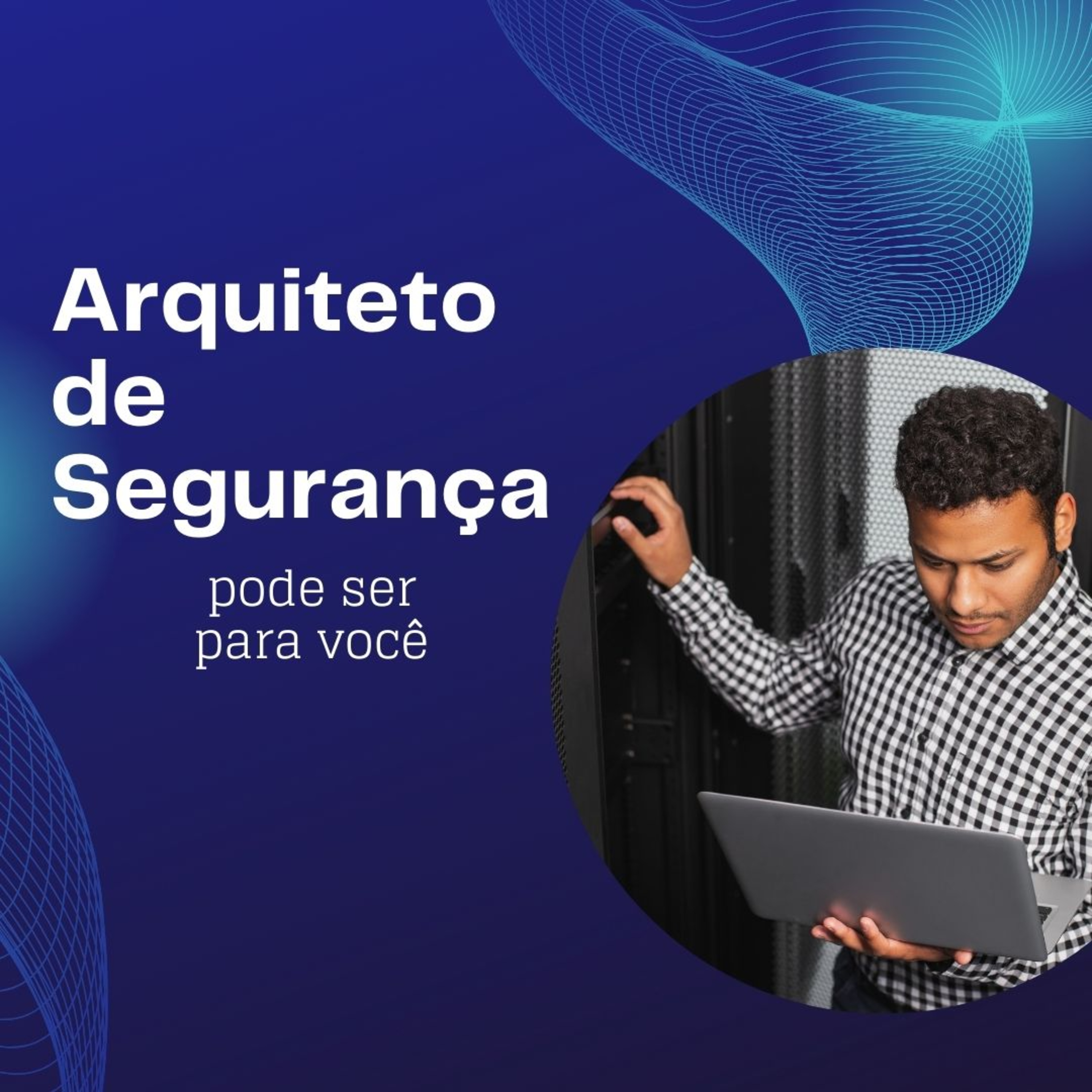 Construindo Fortalezas Digitais: Como Se Tornar um Arquiteto de Segurança Sem Perder a Cabeça! episode artwork