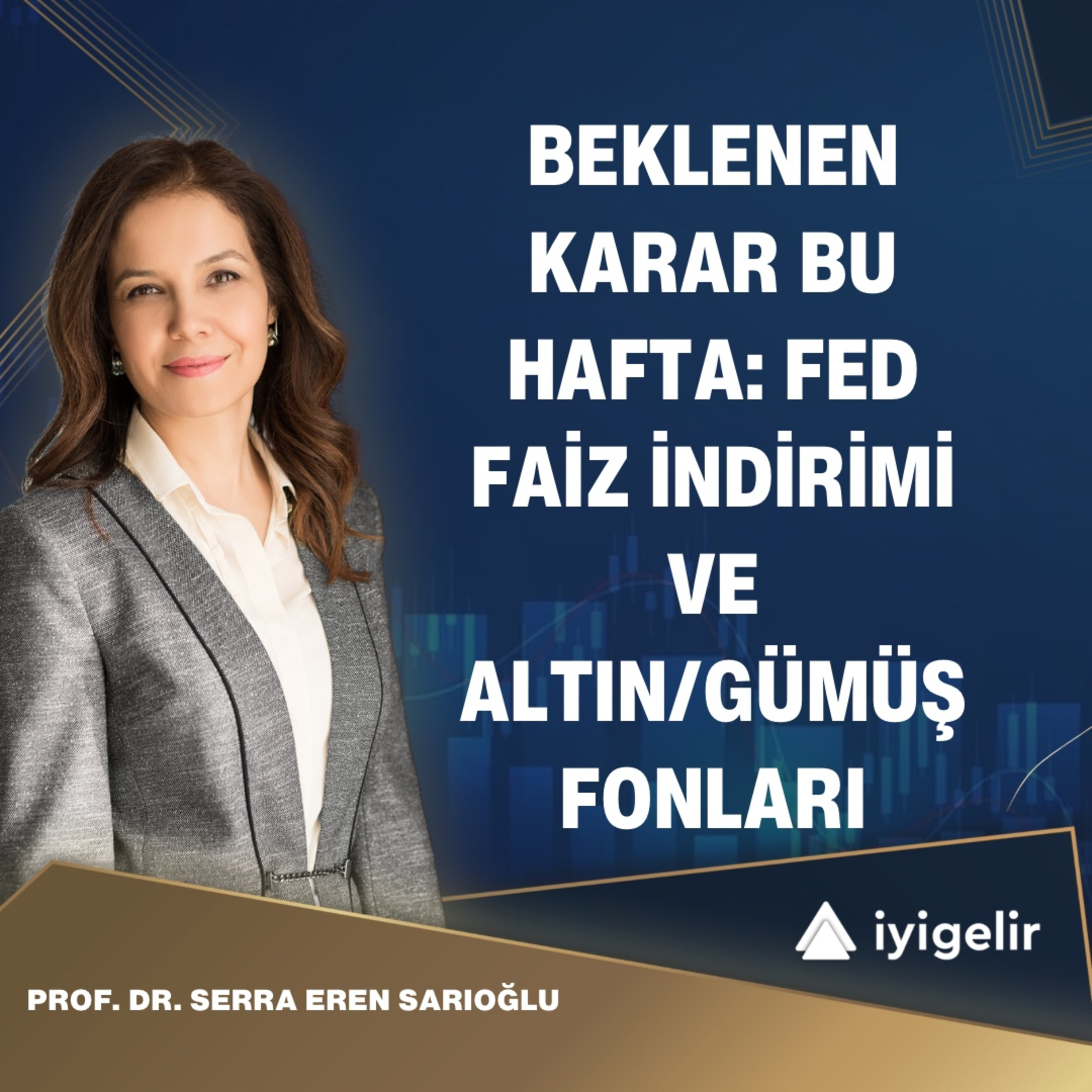 Beklenen Karar Bu Hafta: Fed Faiz İndirimi ve Altın/Gümüş Fonları episode artwork