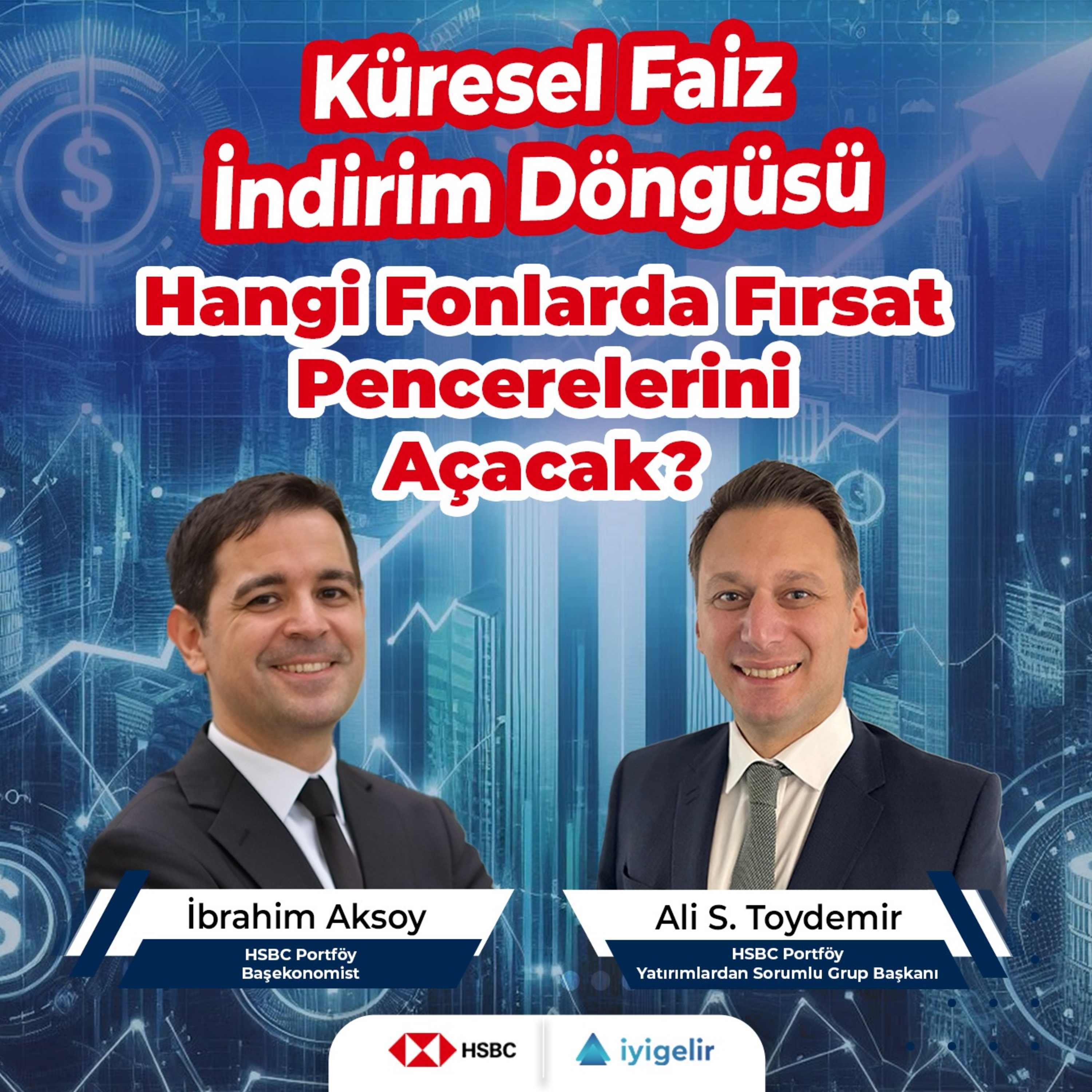 Küresel Faiz İndirim Döngüsü Hangi Fonlarda Fırsat Pencerelerini Açacak? episode artwork