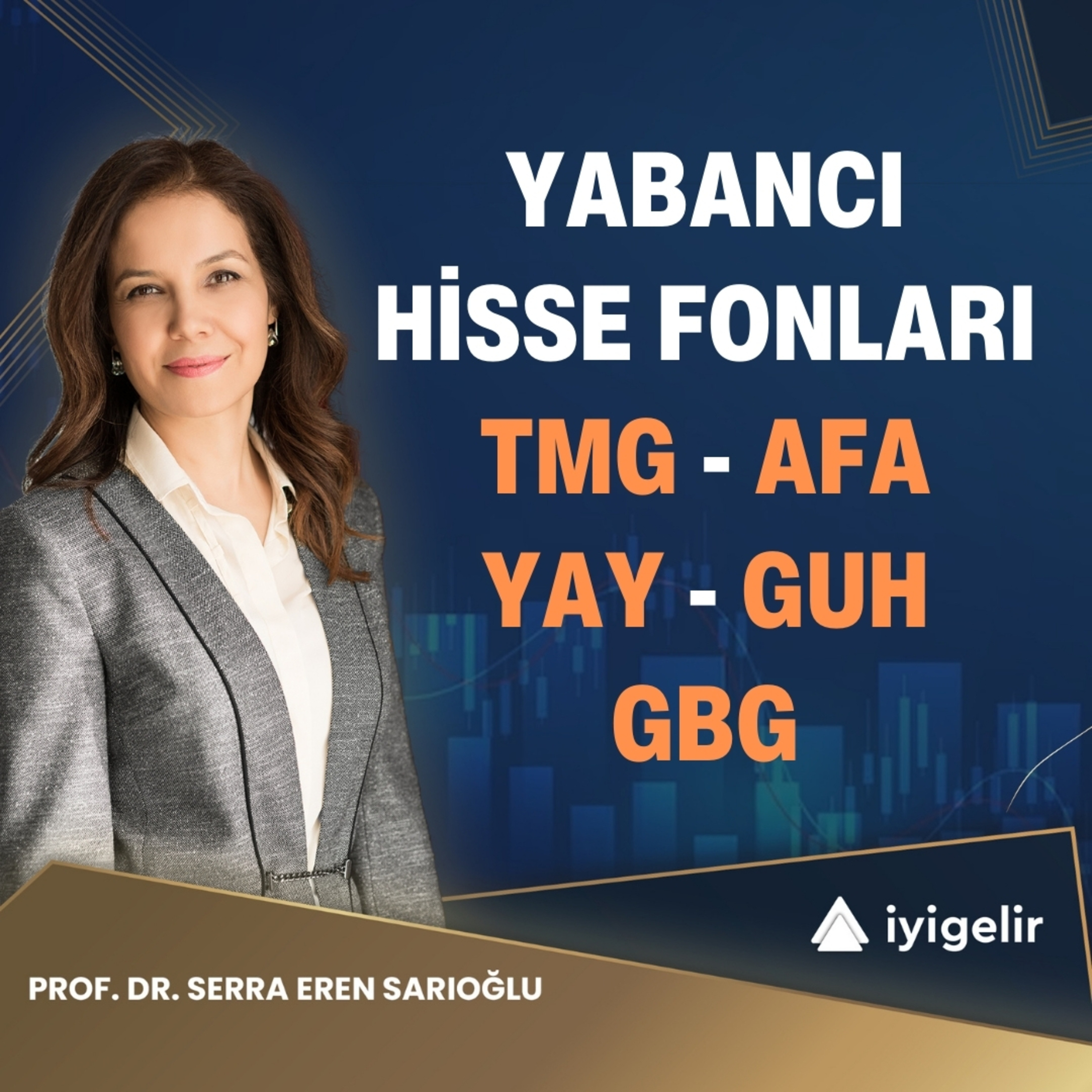 Yabancı Hisse Fonları - TMG AFA YAY GUH GBG episode artwork