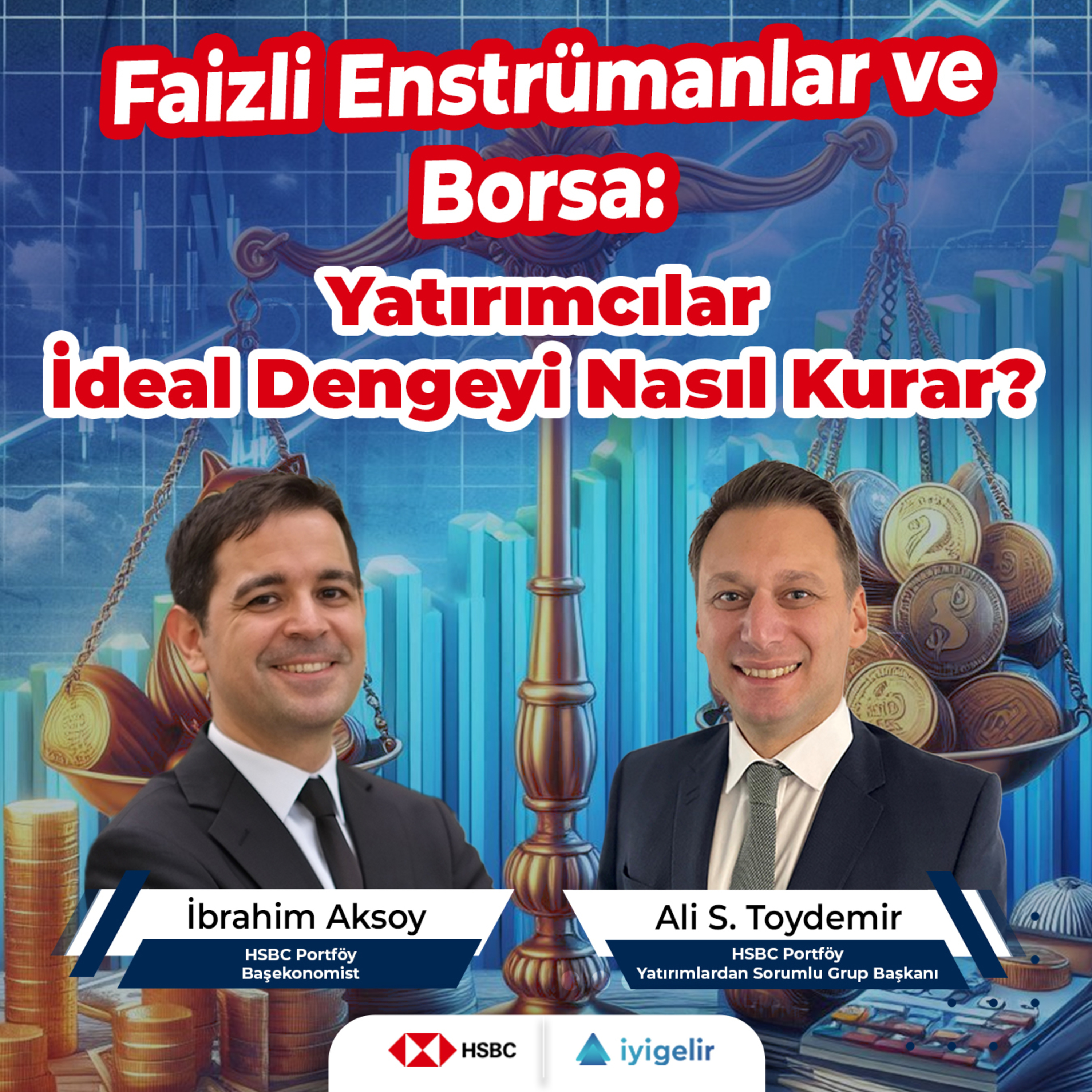 Faizli Enstrümanlar ve Borsa: Yatırımcılar İdeal Dengeyi Nasıl Kurar? episode artwork