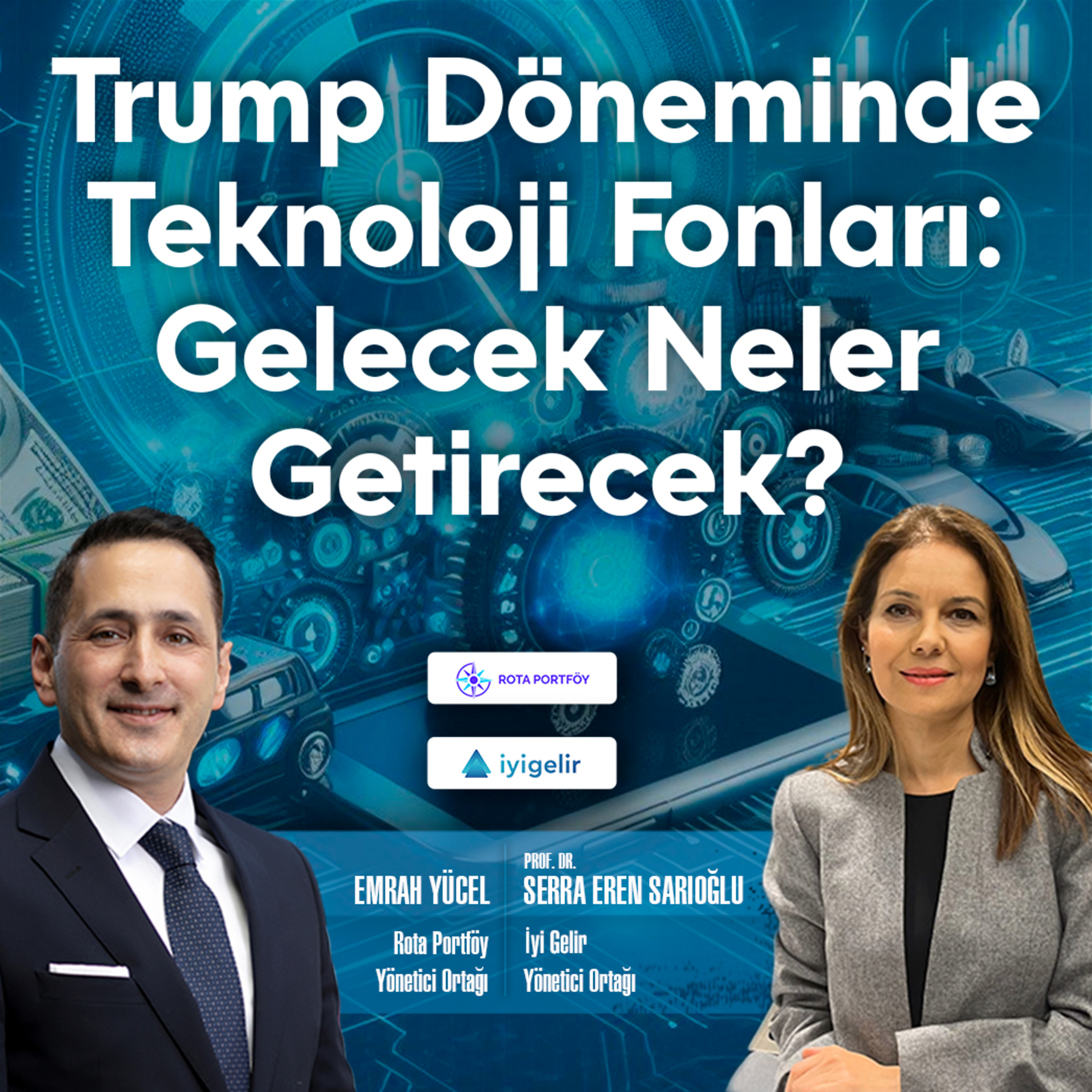 Trump Döneminde Teknoloji Fonları: Gelecek Neler Getirecek? episode artwork